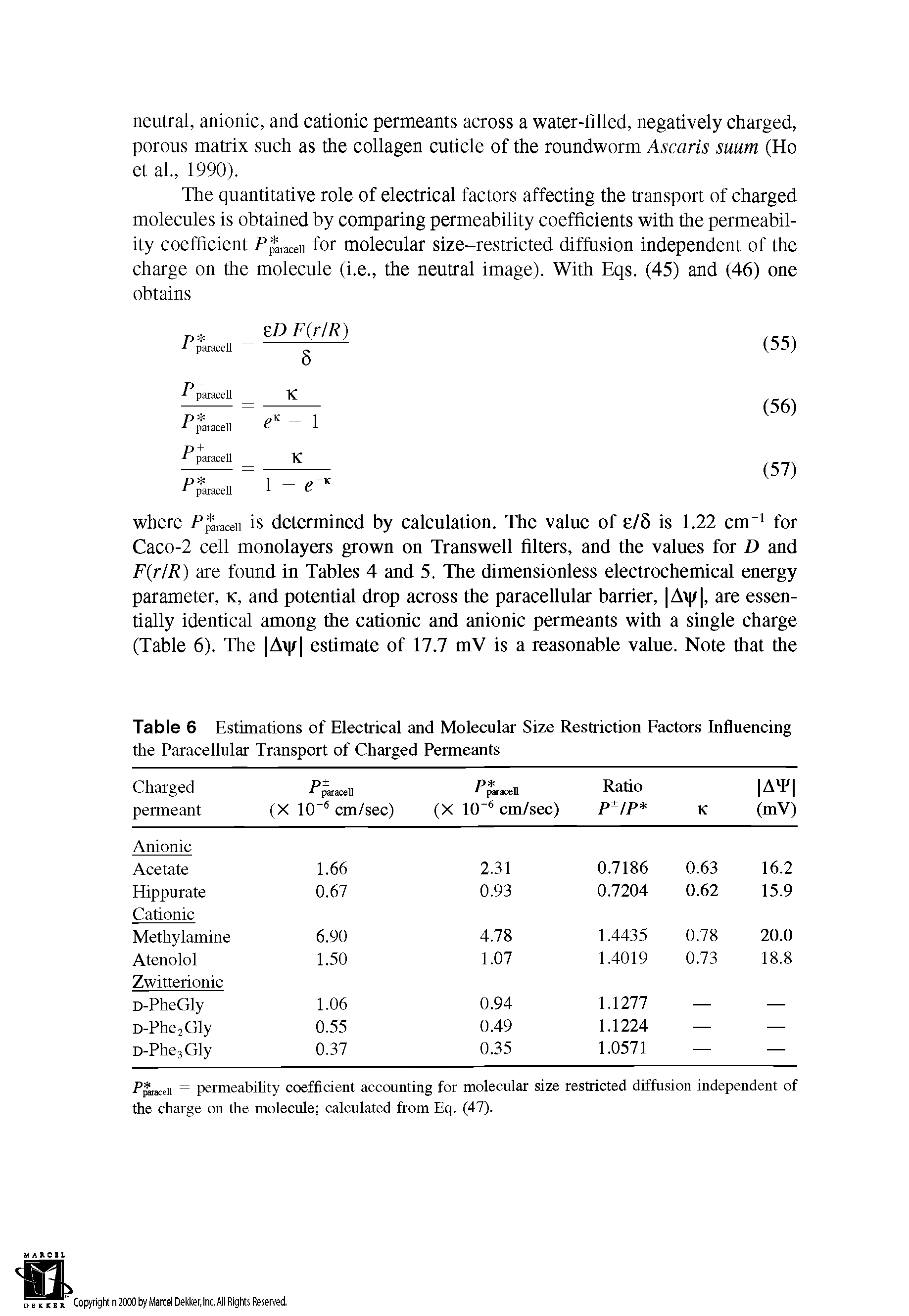 Table 6 Estimations of Electrical and Molecular Size Restriction Factors Influencing the Paracellular Transport of Charged Permeants...