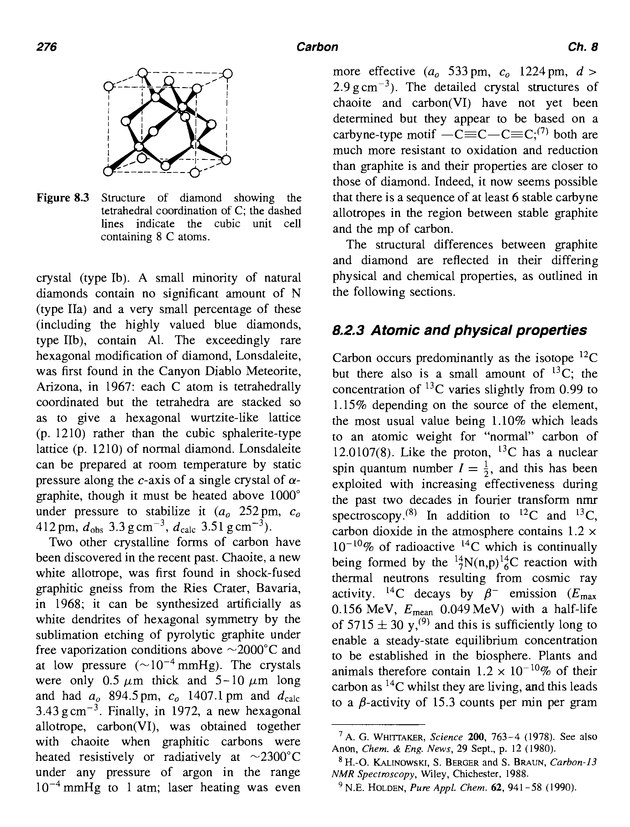 Figure 8.3 Structure of diamond showing the tetrahedral coordination of C the dashed lines indicate the cubic unit cell containing 8 C atoms.