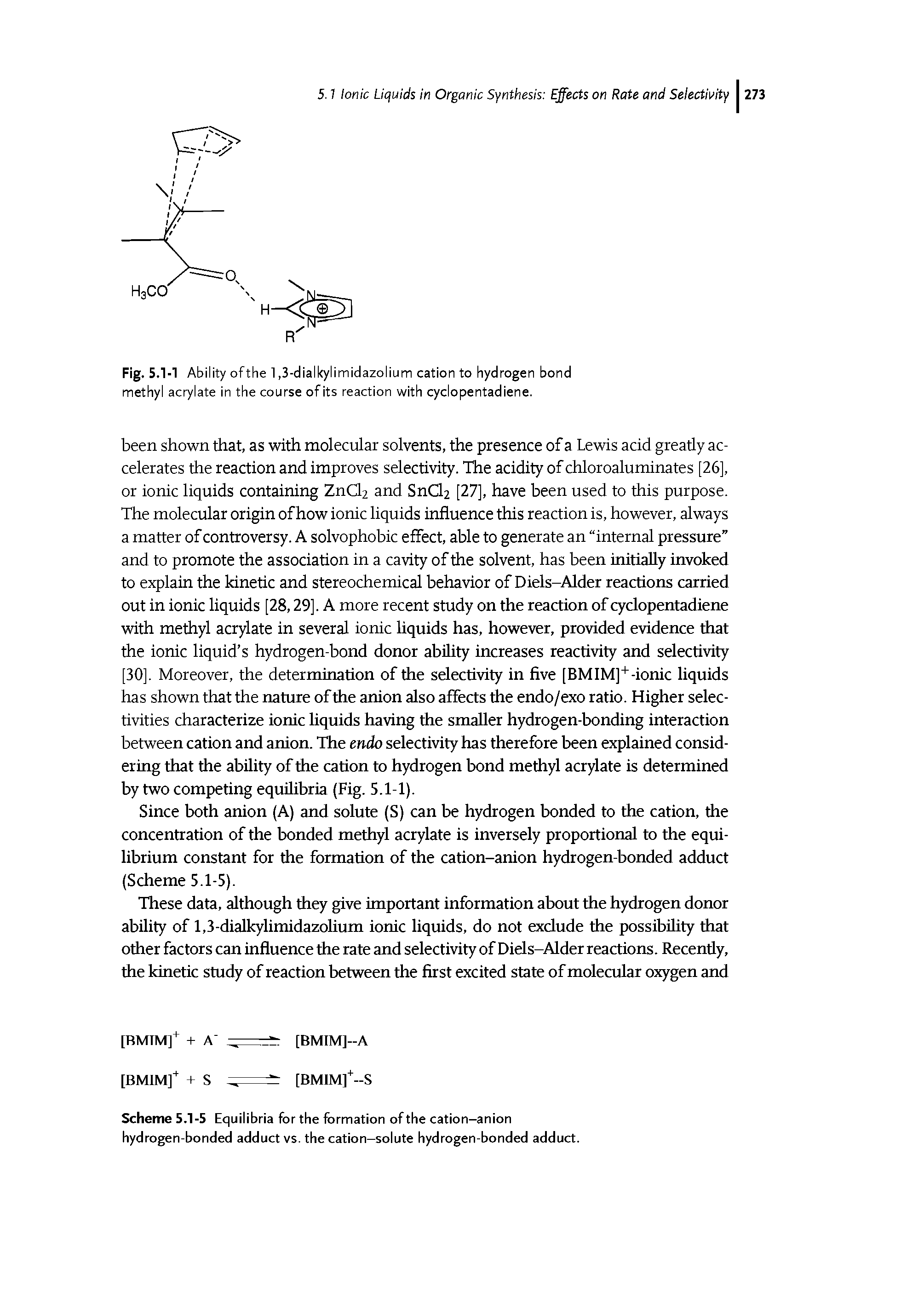 Fig. 5.M Ability ofthe 1,3-dialkylimidazolium cation to hydrogen bond methyl acrylate in the course of its reaction with cyclopentadiene.