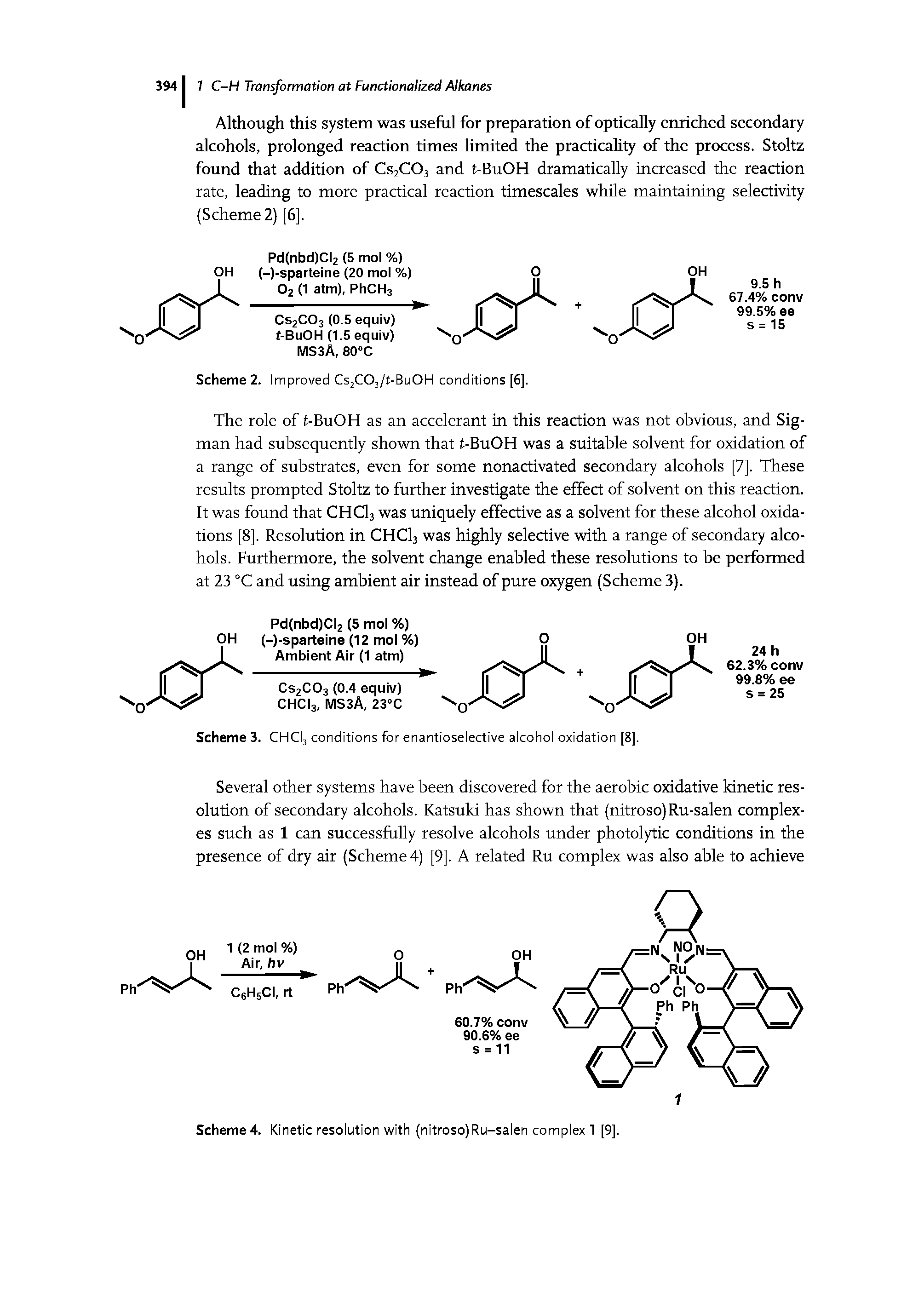 Scheme 3. CHCI3 conditions for enantioselective alcohol oxidation [8].