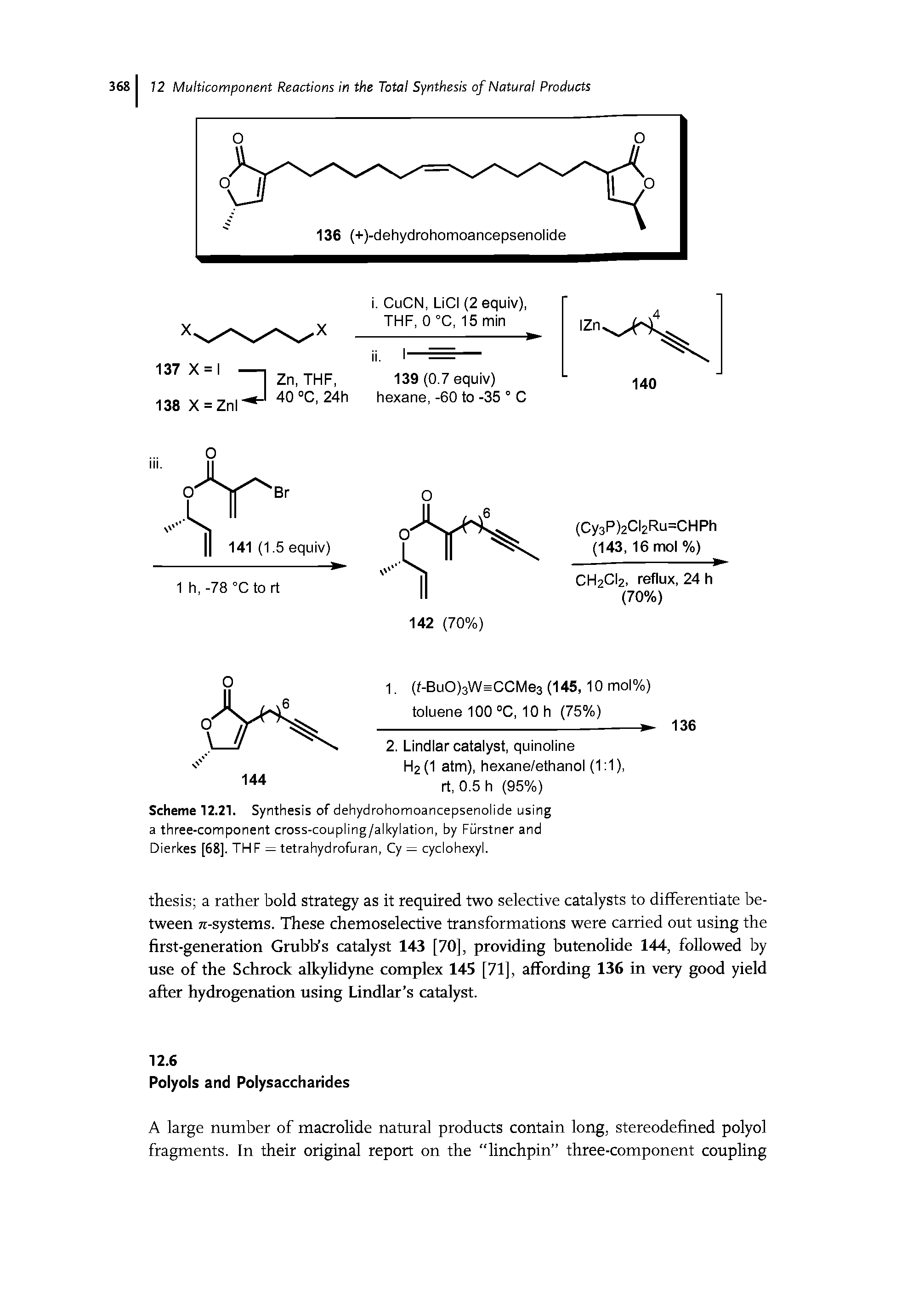 Scheme 12.21. Synthesis of dehydrohomoancepsenolide using a three-component cross-coupling/alkylation, by Furstner and Dierkes [68]. THF — tetrahydrofuran, Cy — cyclohexyl.