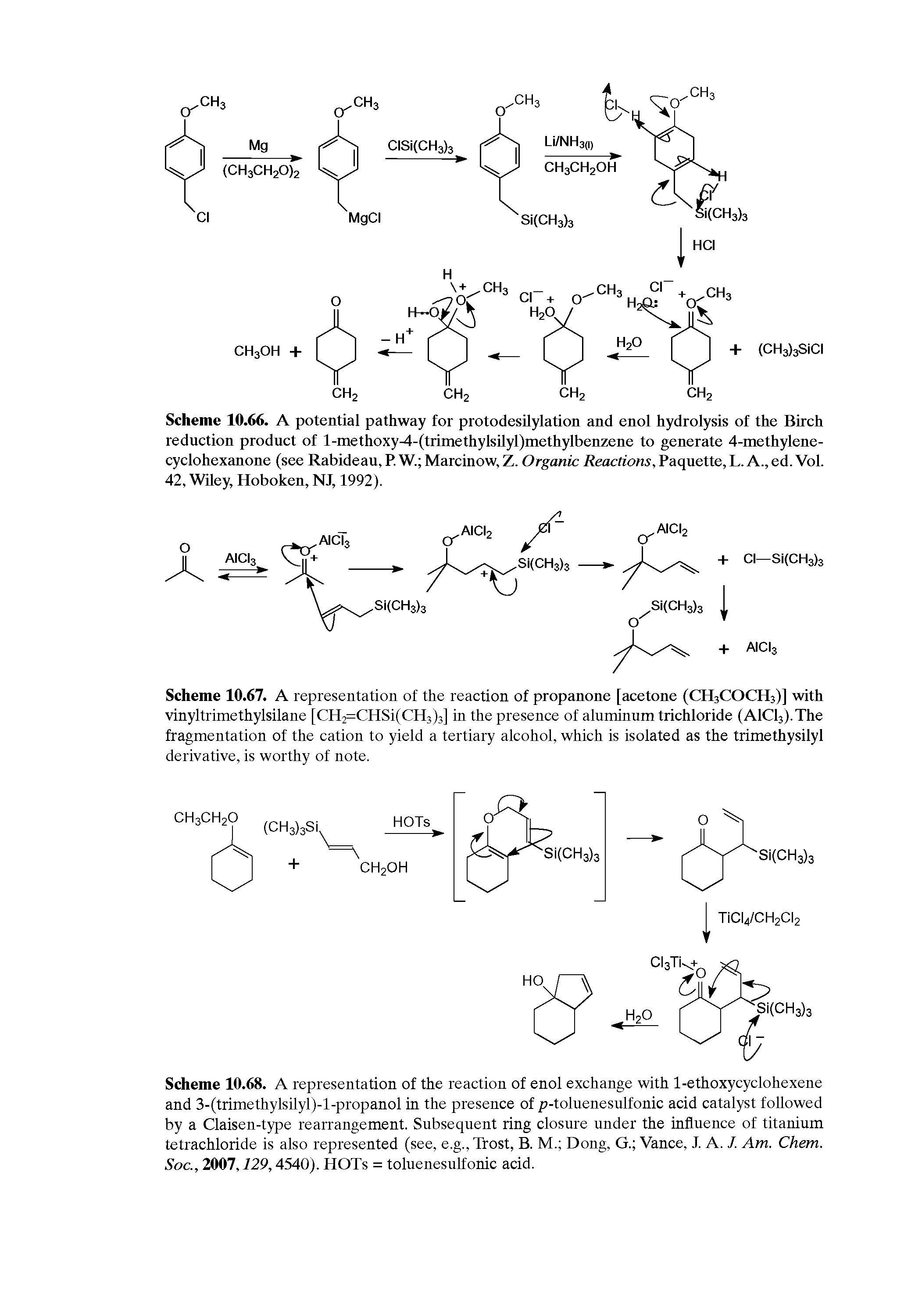 Scheme 10.66. A potential pathway for protodesilylation and enol hydrolysis of the Birch reduction product of l-methoxy-4-(trimethylsilyl)methylbenzene to generate 4-methylene-cyclohexanone (see Rabideau, P. W. Marcinow, Z. Organic Reactions, Paquette, L. A., ed. Vol. 42, Wiley, Hoboken, NJ, 1992).