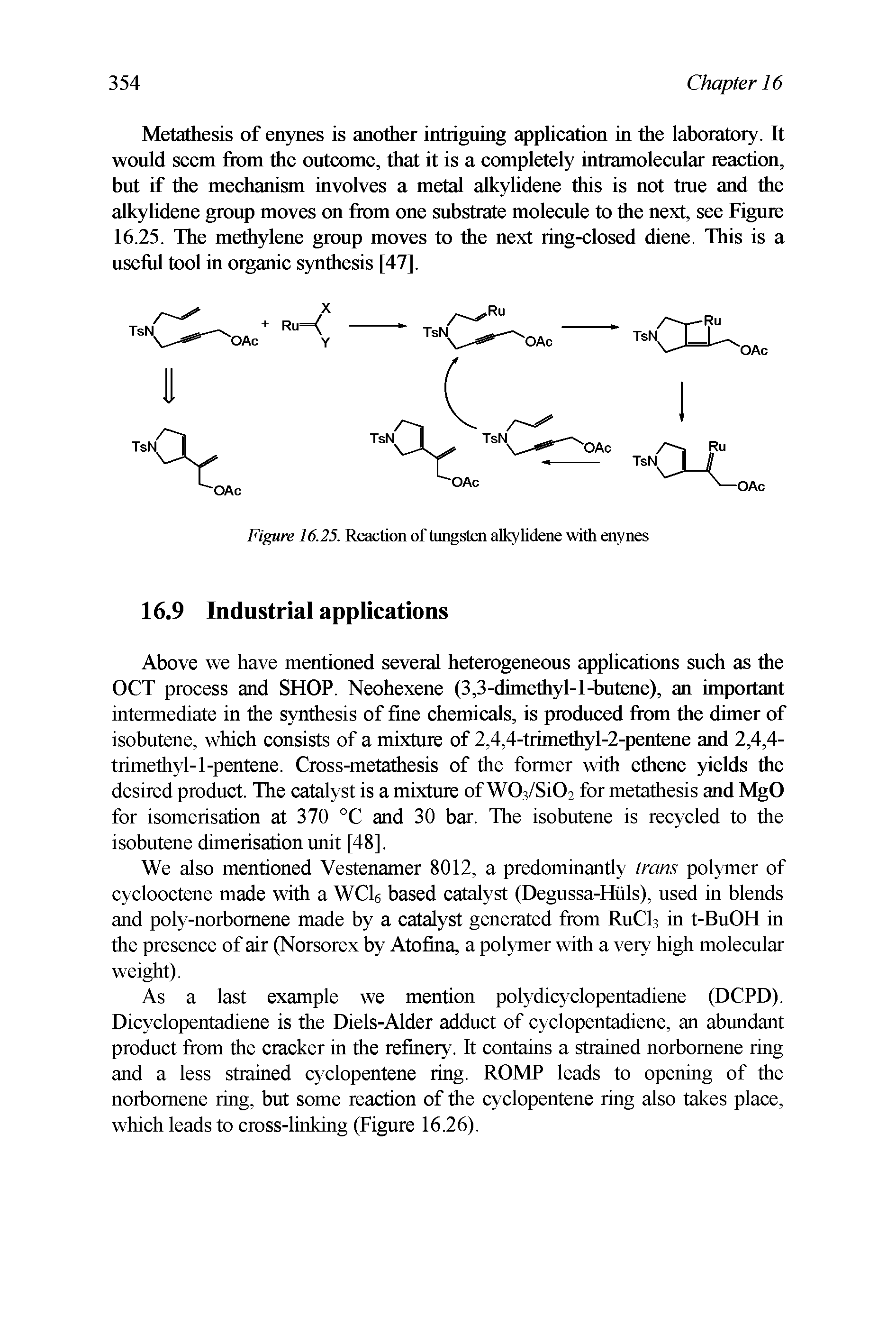 Figure 16.25. Reaction of tungsten alkylidene with enynes...