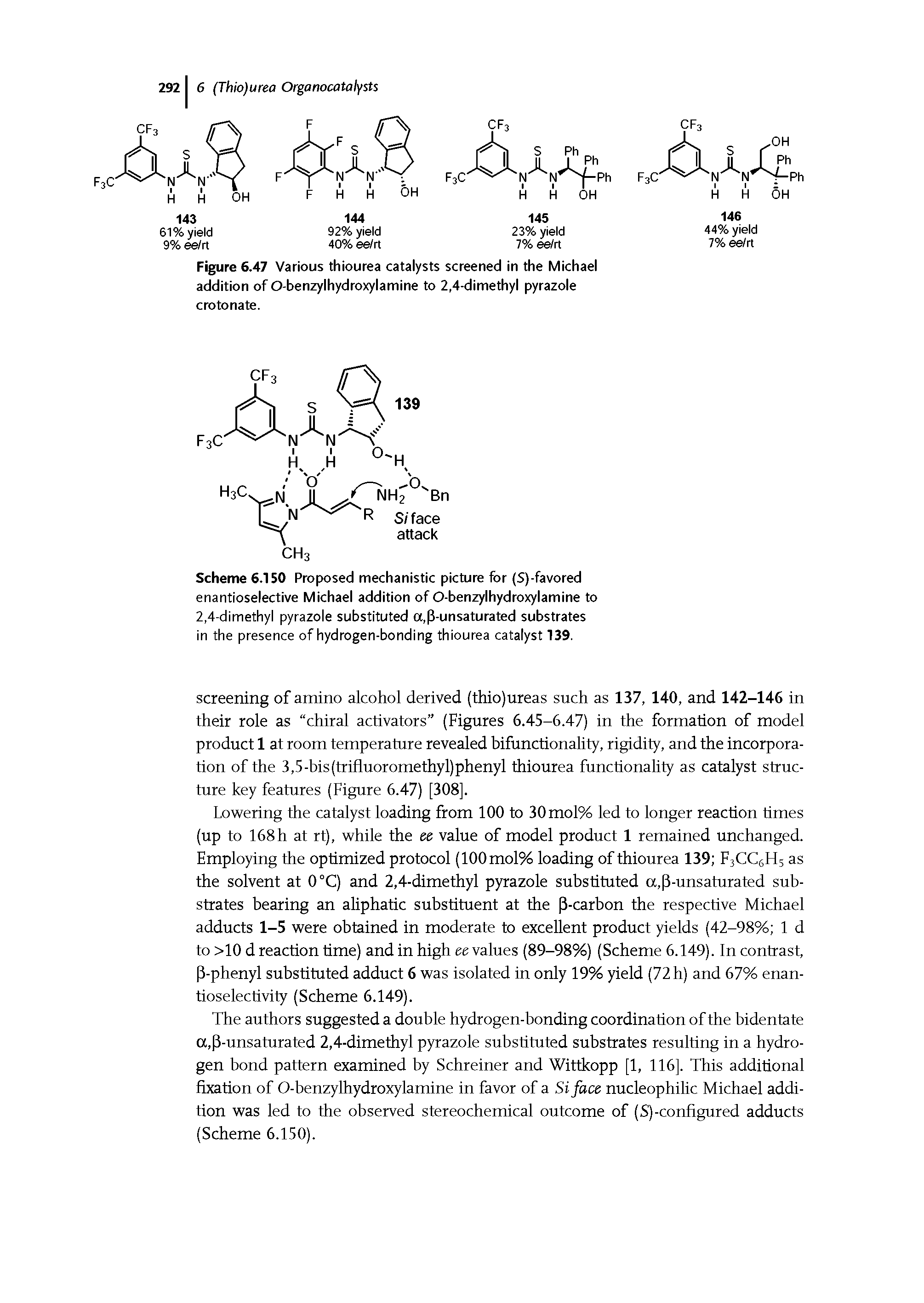 Scheme 6.150 Proposed mechanistic picture for (S)-favored enantioselective Michael addition of O-benzylhydroxylamine to 2,4-dimethyl pyrazole substituted a,P-unsaturated substrates in the presence of hydrogen-bonding thiourea catalyst 139.