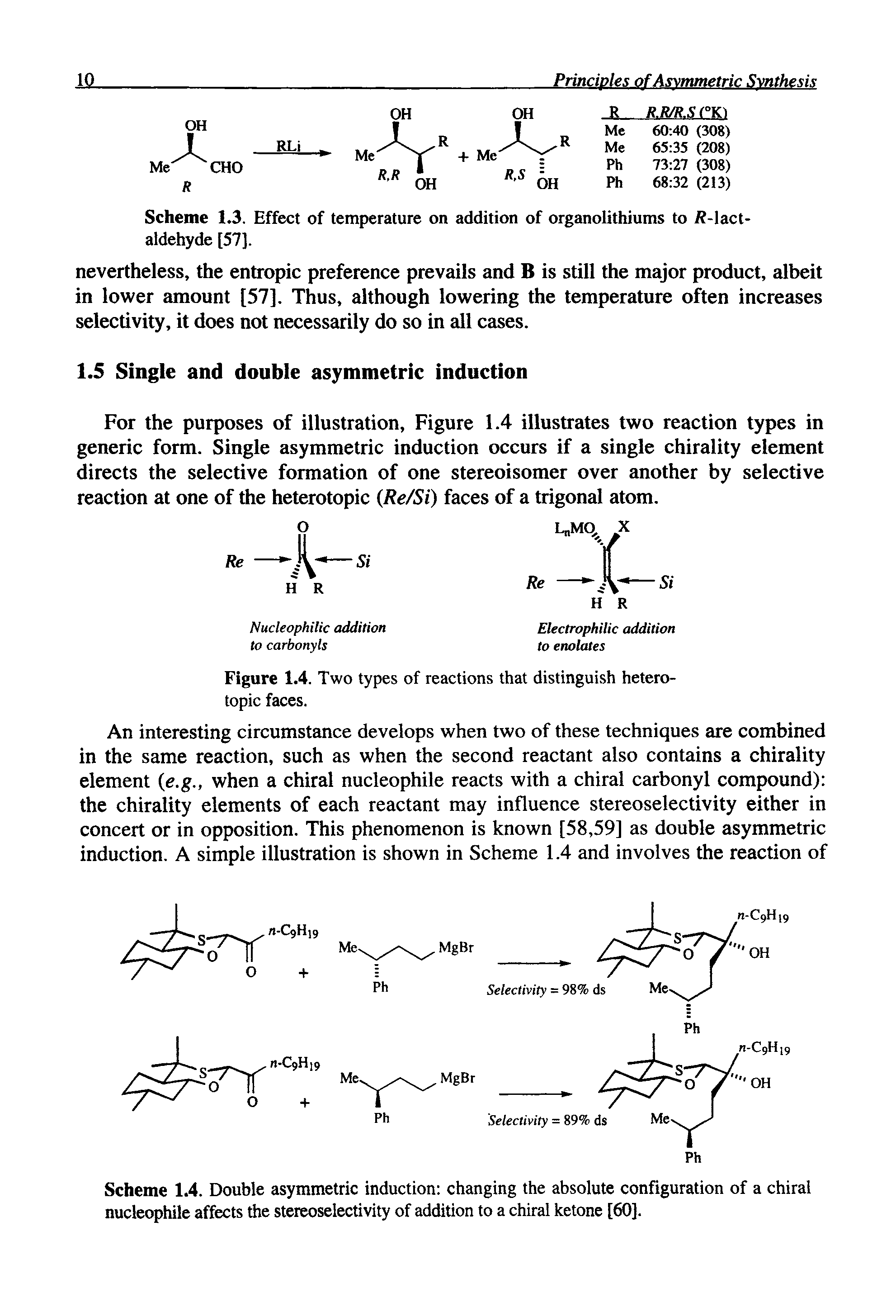 Scheme 1.4. Double asymmetric induction changing the absolute configuration of a chiral nucleophile affects the stereoselectivity of addition to a chiral ketone [60].