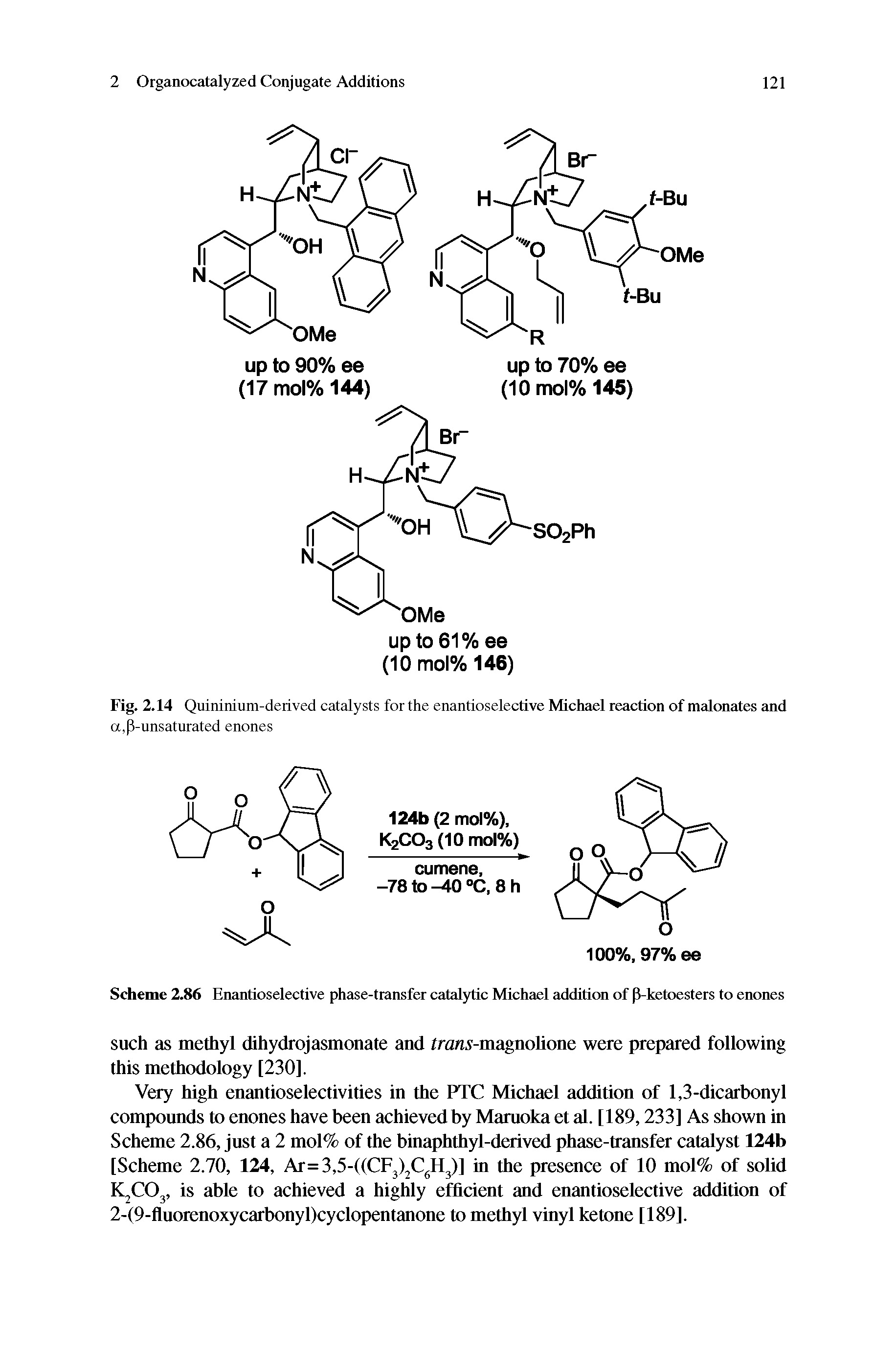 Scheme 2.86 Enantioselective phase-transfer catalytic Michael addition of p-ketoesters to enones...
