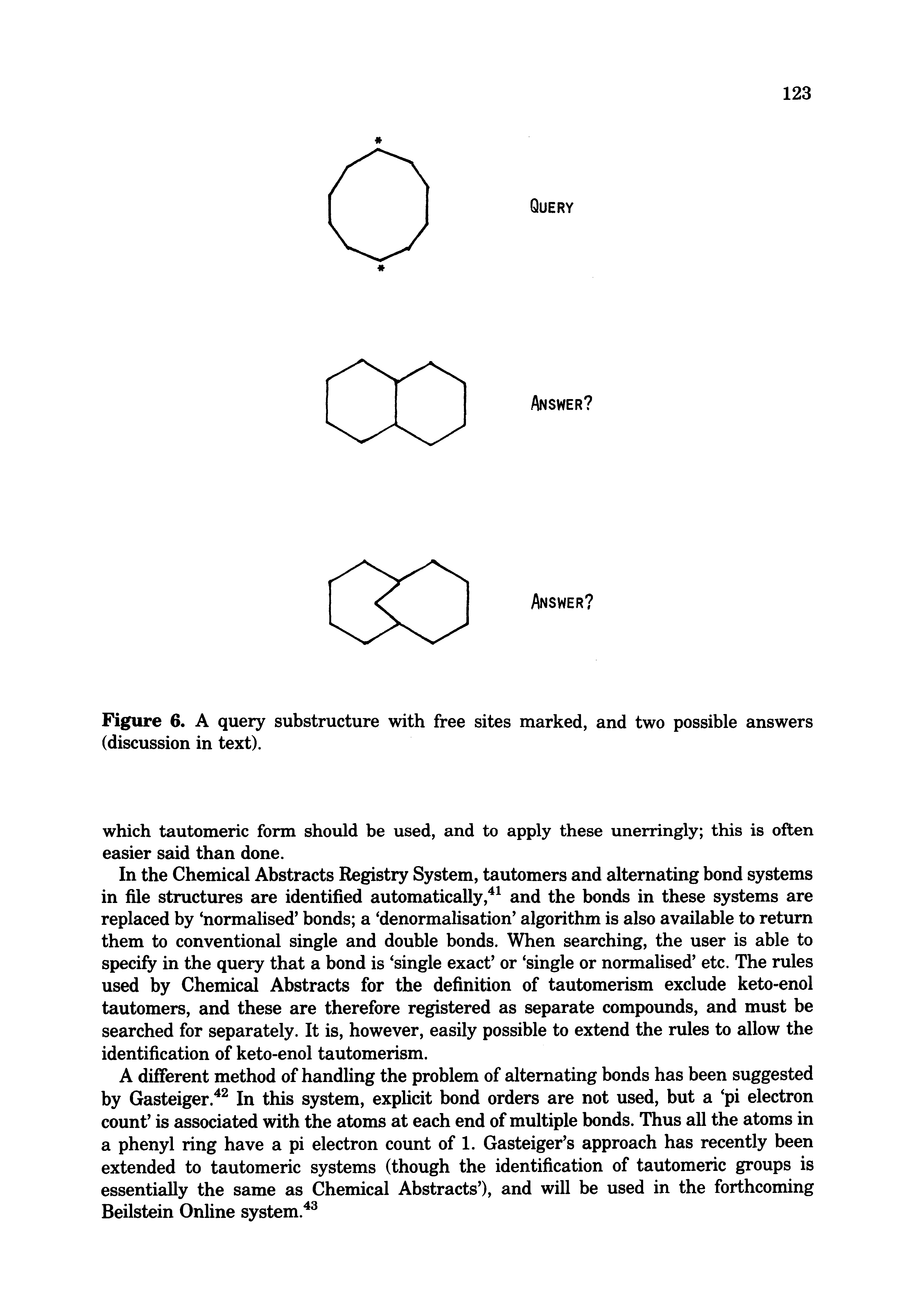 Figure 6. A query substructure with free sites marked, and two possible answers (discussion in text).