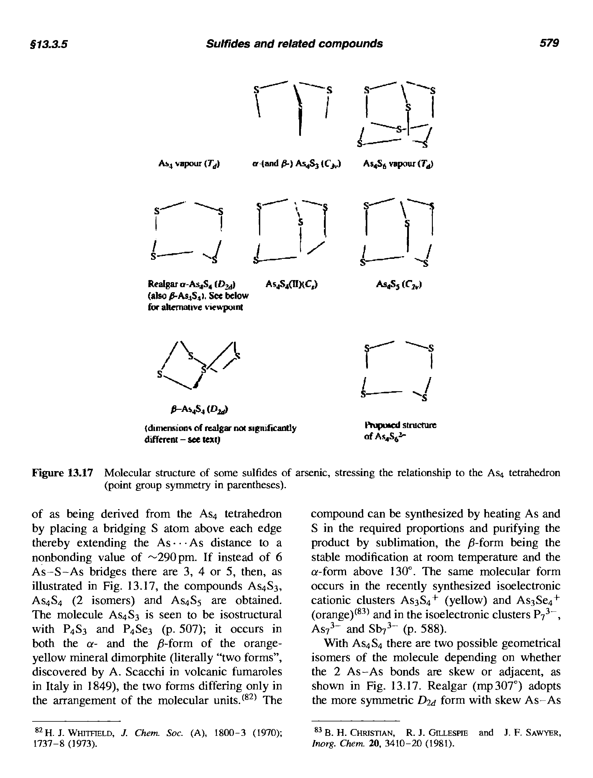 Figure 13.17 Molecular structure of some sulfides of arsenic, stressing the relationship to the AS4 tetrahedron (point group symmetry in parentheses).