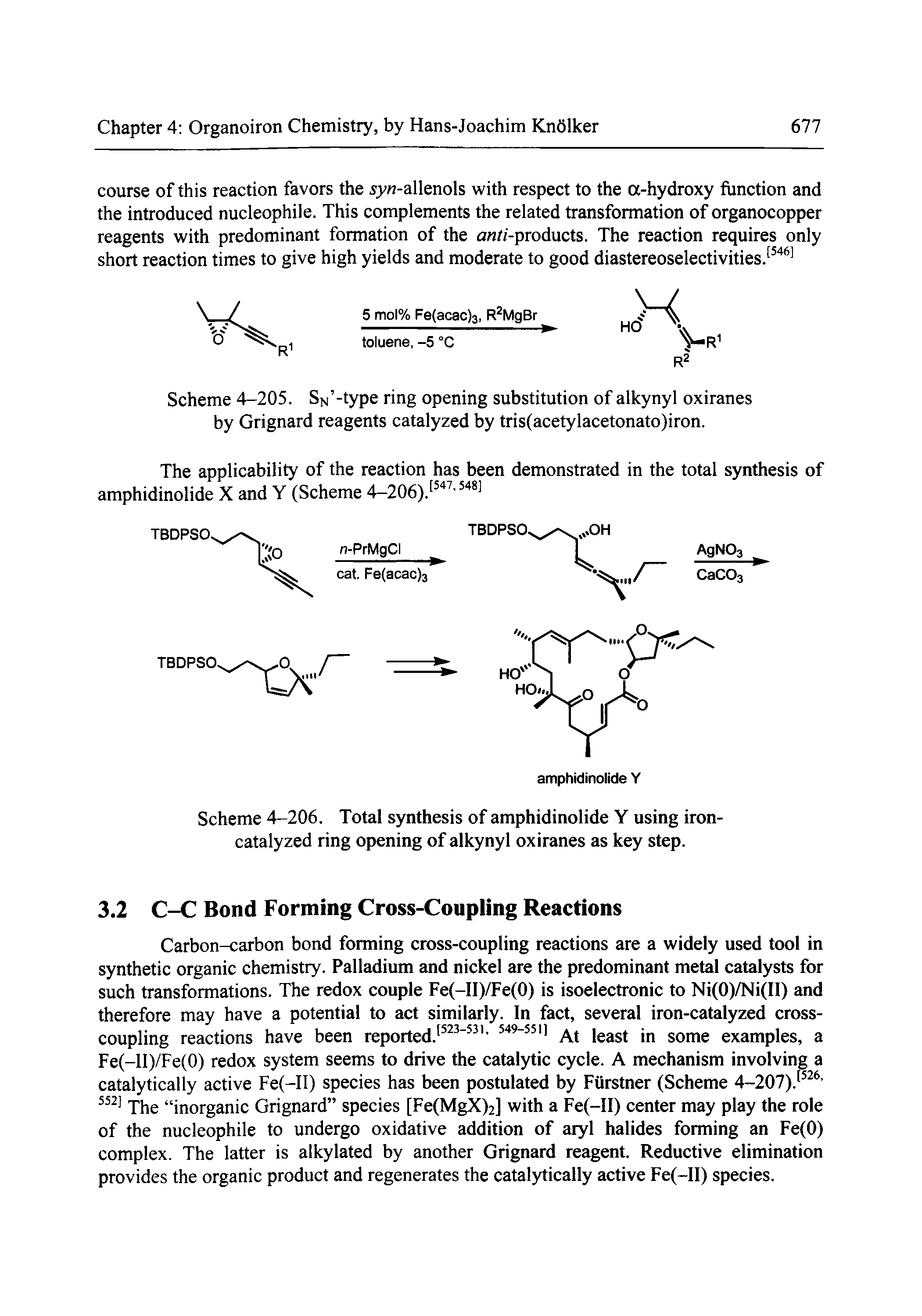 Scheme 4-205. SN -type ring opening substitution of alkynyl oxiranes by Grignard reagents catalyzed by tris(acetylacetonato)iron.