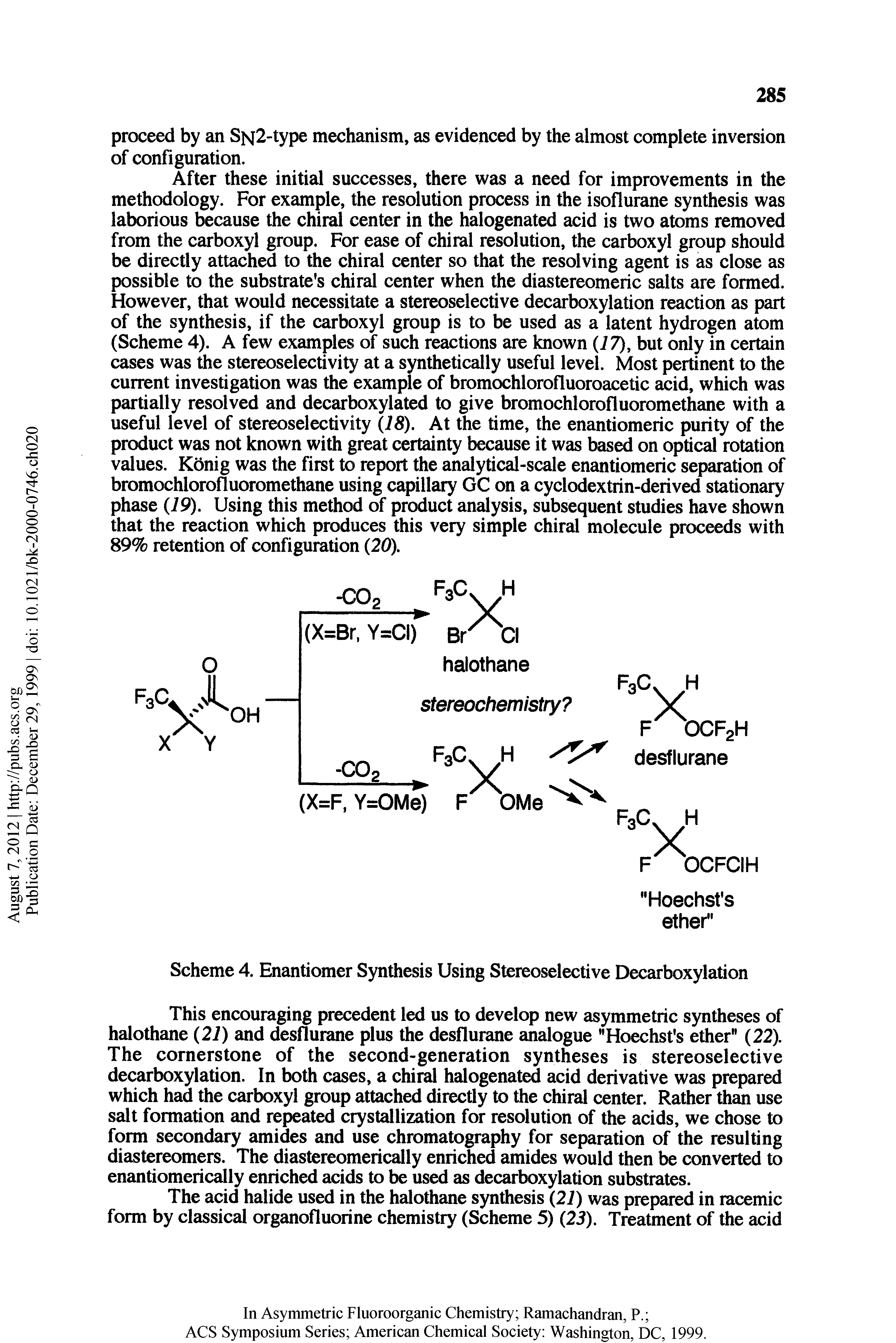 Scheme 4. Enantiomer Synthesis Using Stereoselective Decarboxylation...