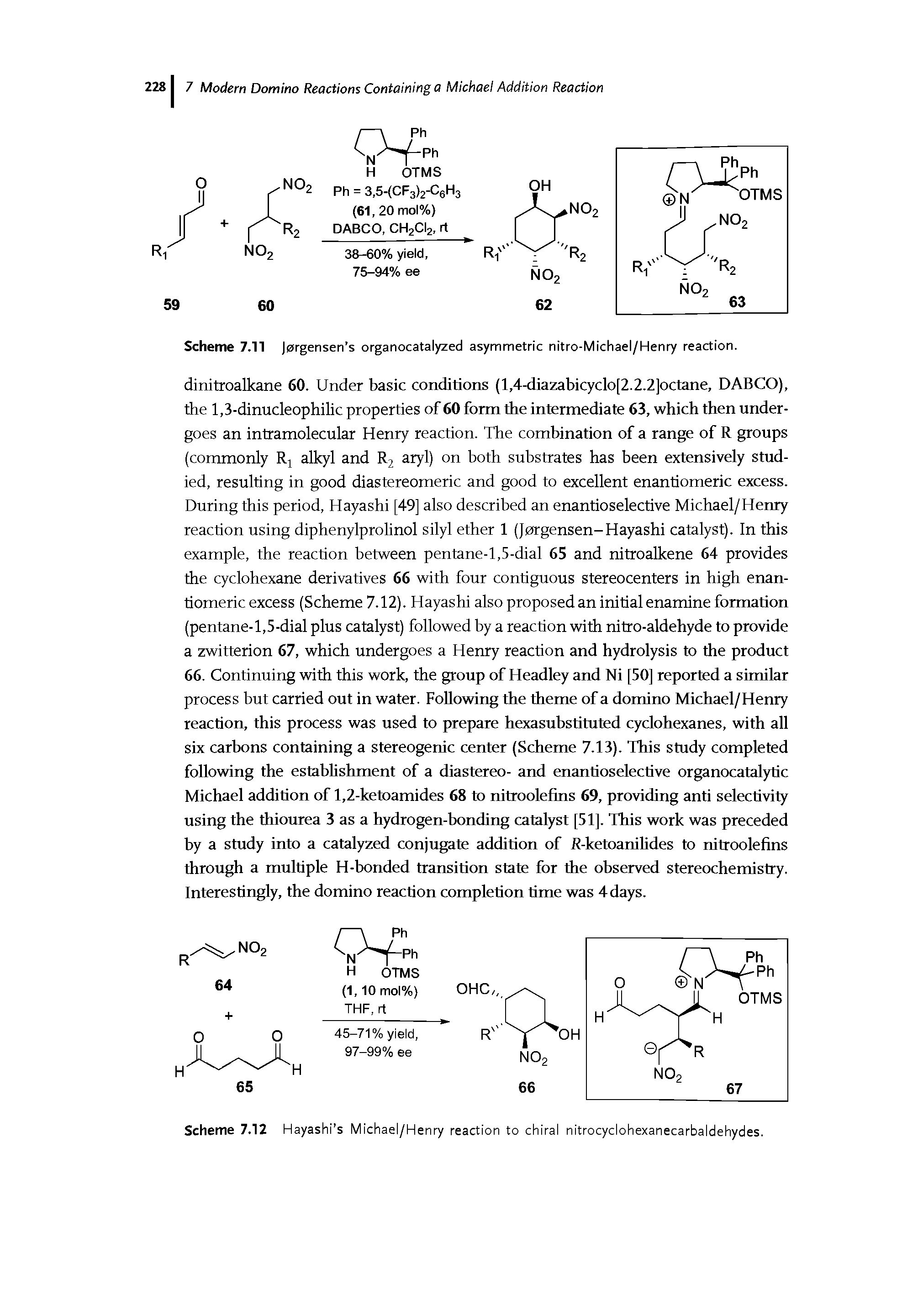 Scheme 7.12 Hayashi s Michael/Henry reaction to chiral nitrocyclohexanecarbaldehydes.