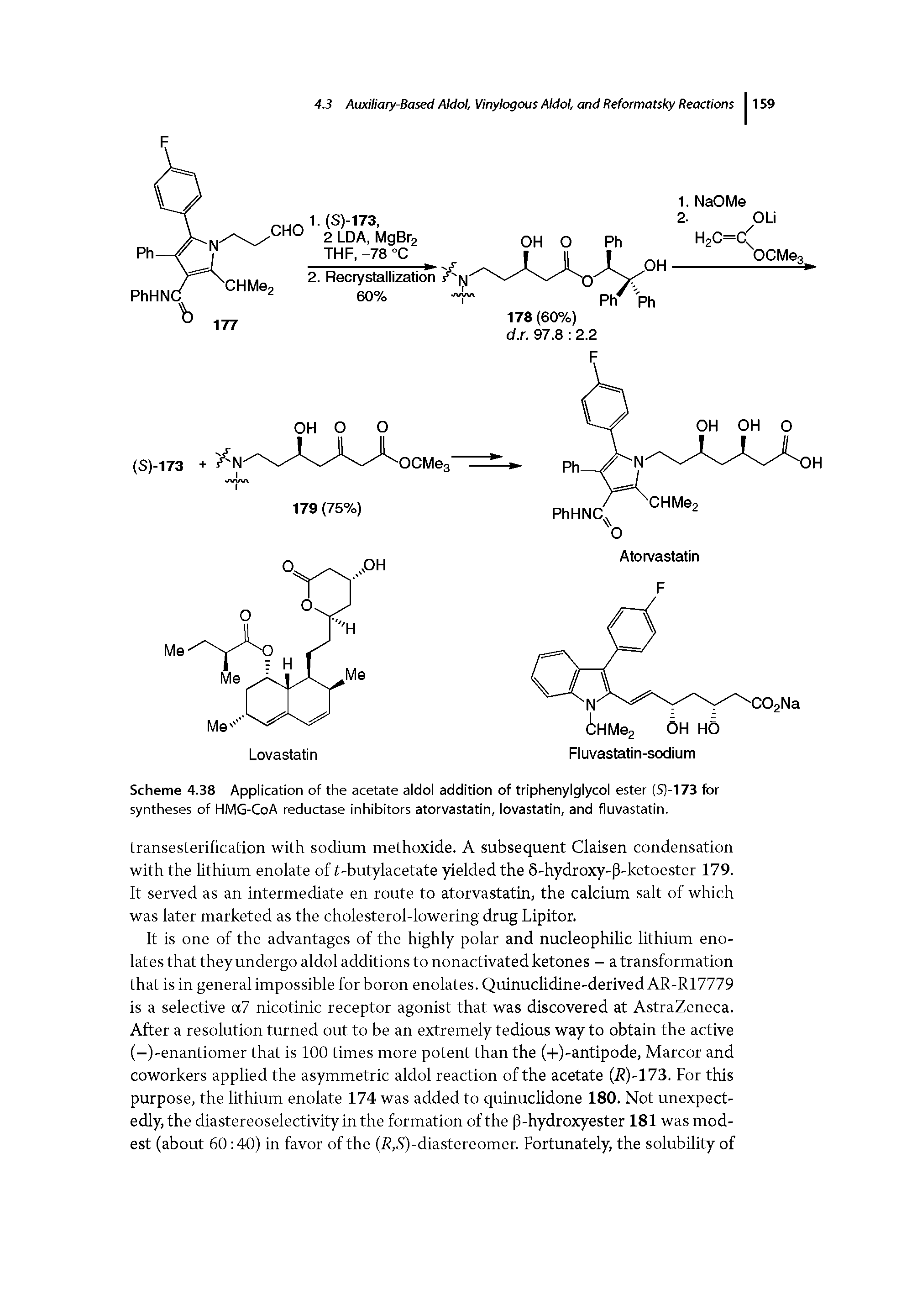 Scheme 4.38 Application of the acetate aldol addition of triphenylglycol ester (S)-173 for syntheses of HMG-CoA reductase inhibitors atorvastatin, lovastatin, and fluvastatin.