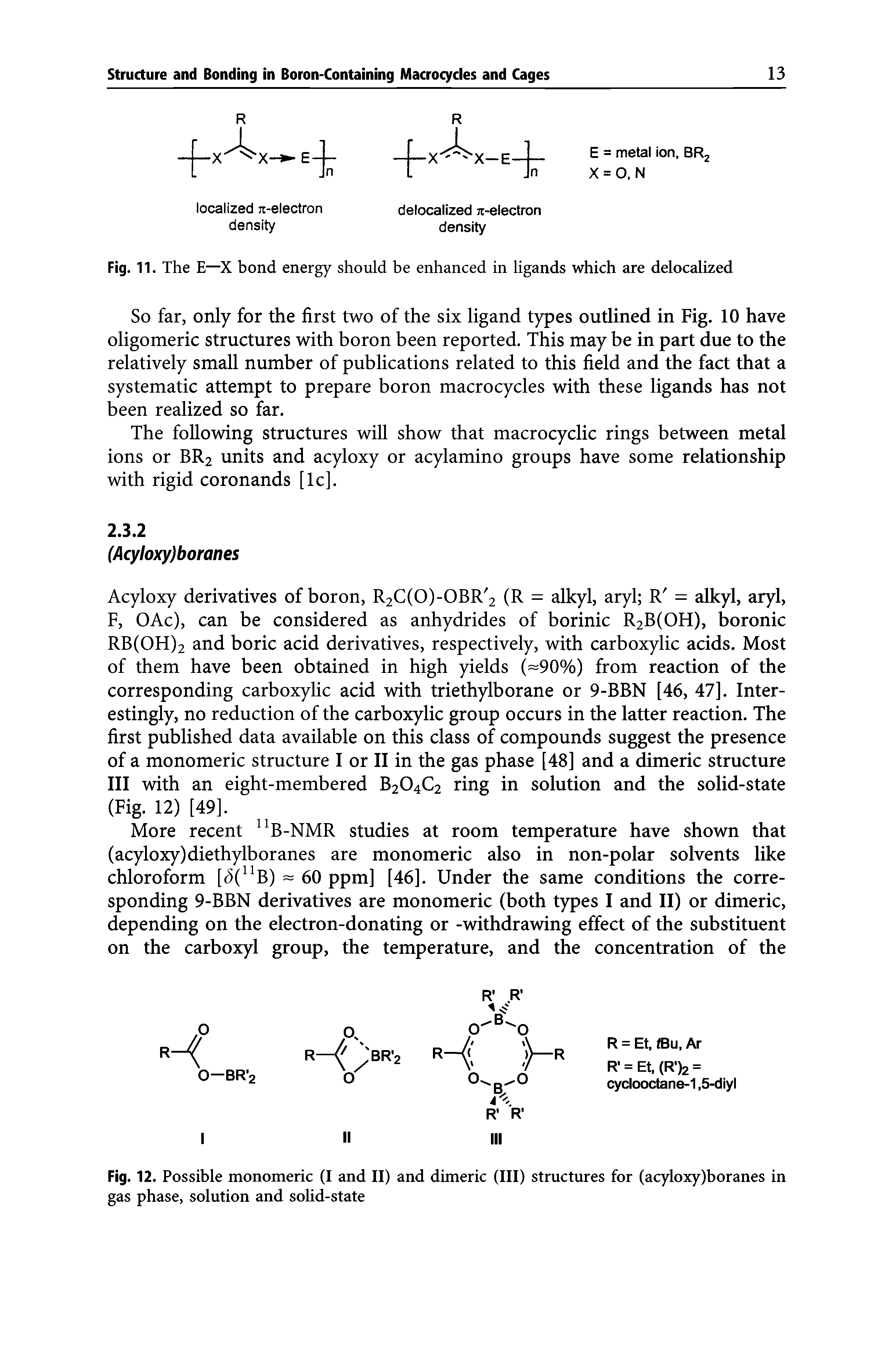 Fig. 12. Possible monomeric (I and II) and dimeric (III) structures for (acyloxy)boranes in gas phase, solution and solid-state...