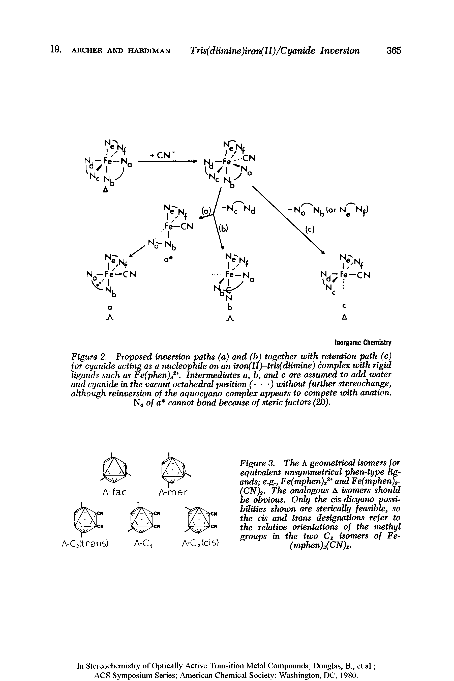 Figure 2. Proposed inversion paths (a) and (b) together with retention path (c) for cyanide acting as a nucleophile on an iron(Il)-tris(diimine) complex with rigid ligands such as Fe(phen)32 Intermediates a, b, and c are assumed to add water and cyanide in the vacant octahedral position ( ) without further stereochange, although reinversion of the aquocyano complex appears to compete with anation. Na of a cannot bond because of steric factors (20).