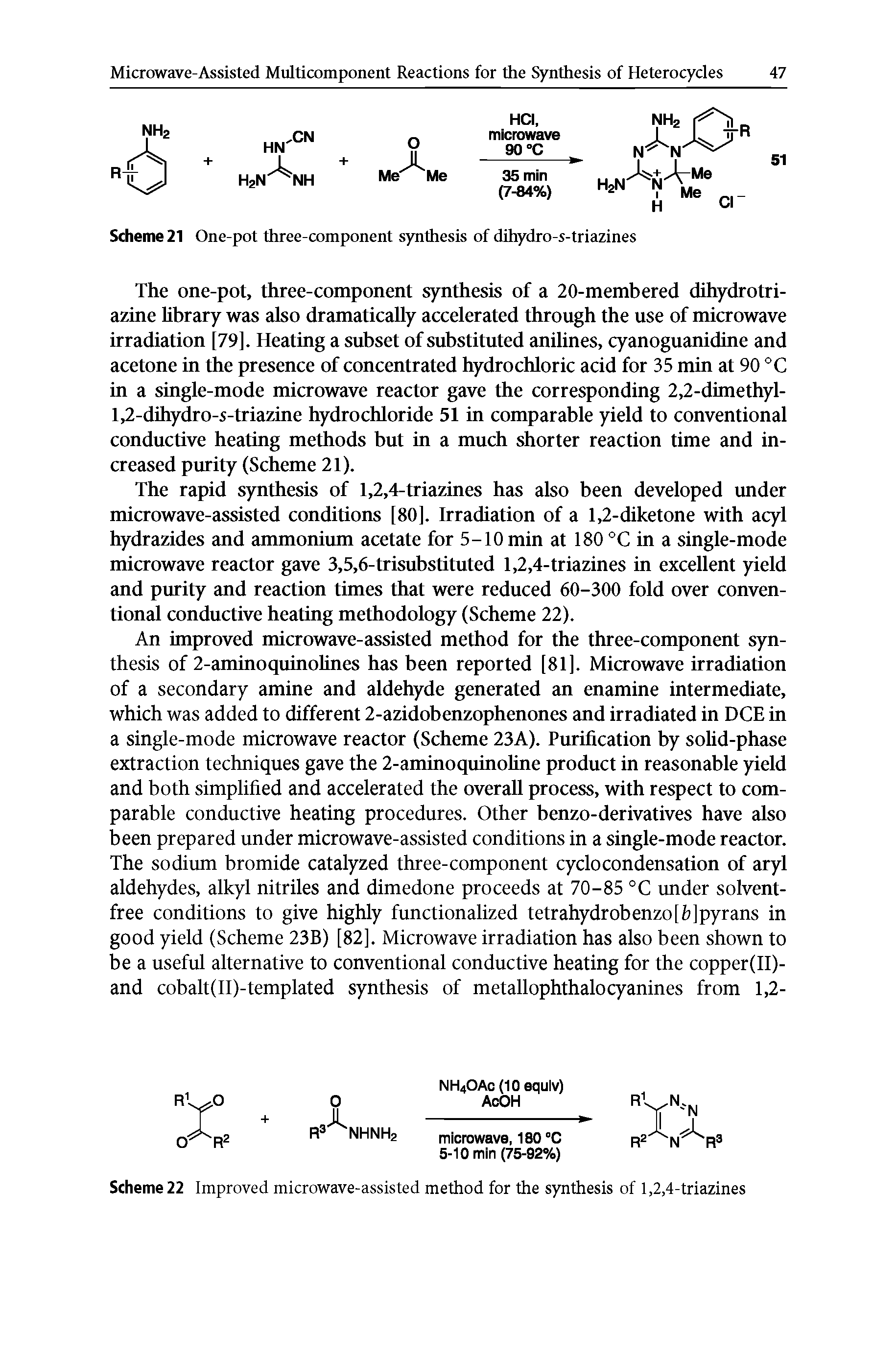 Scheme 21 One-pot three-component synthesis of cUhydro-s-triazines...