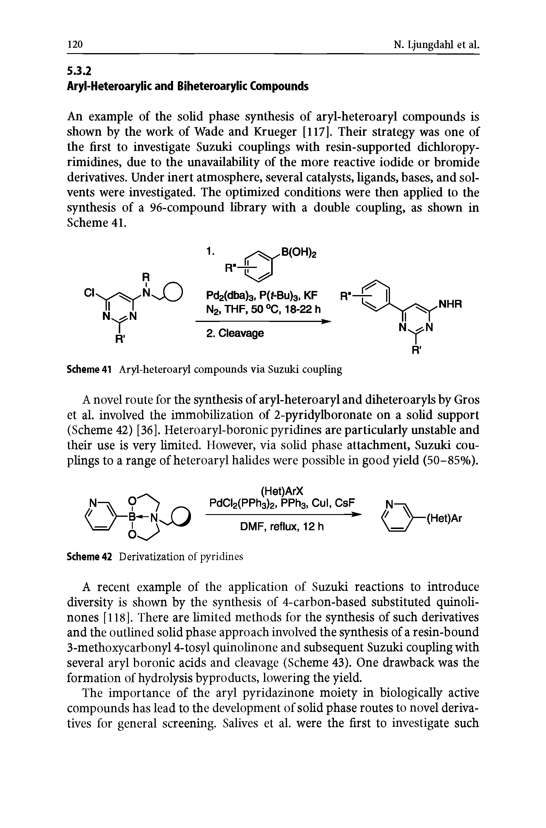 Scheme 41 Aryl-heteroaryl compounds via Suzuki coupling...