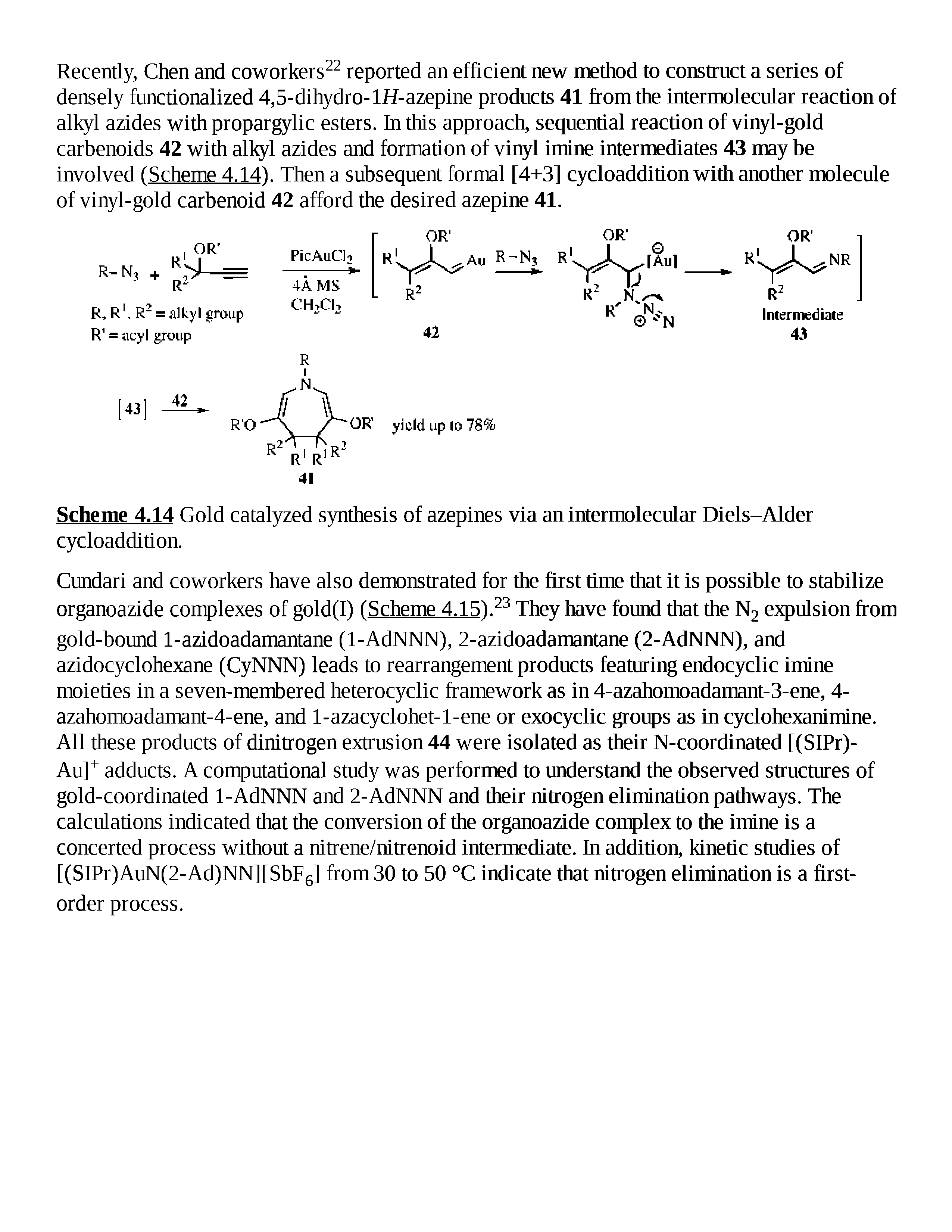 Scheme 4.14 Gold catalyzed synthesis of azepines via an intermolecular Diels-Alder cycloaddition.