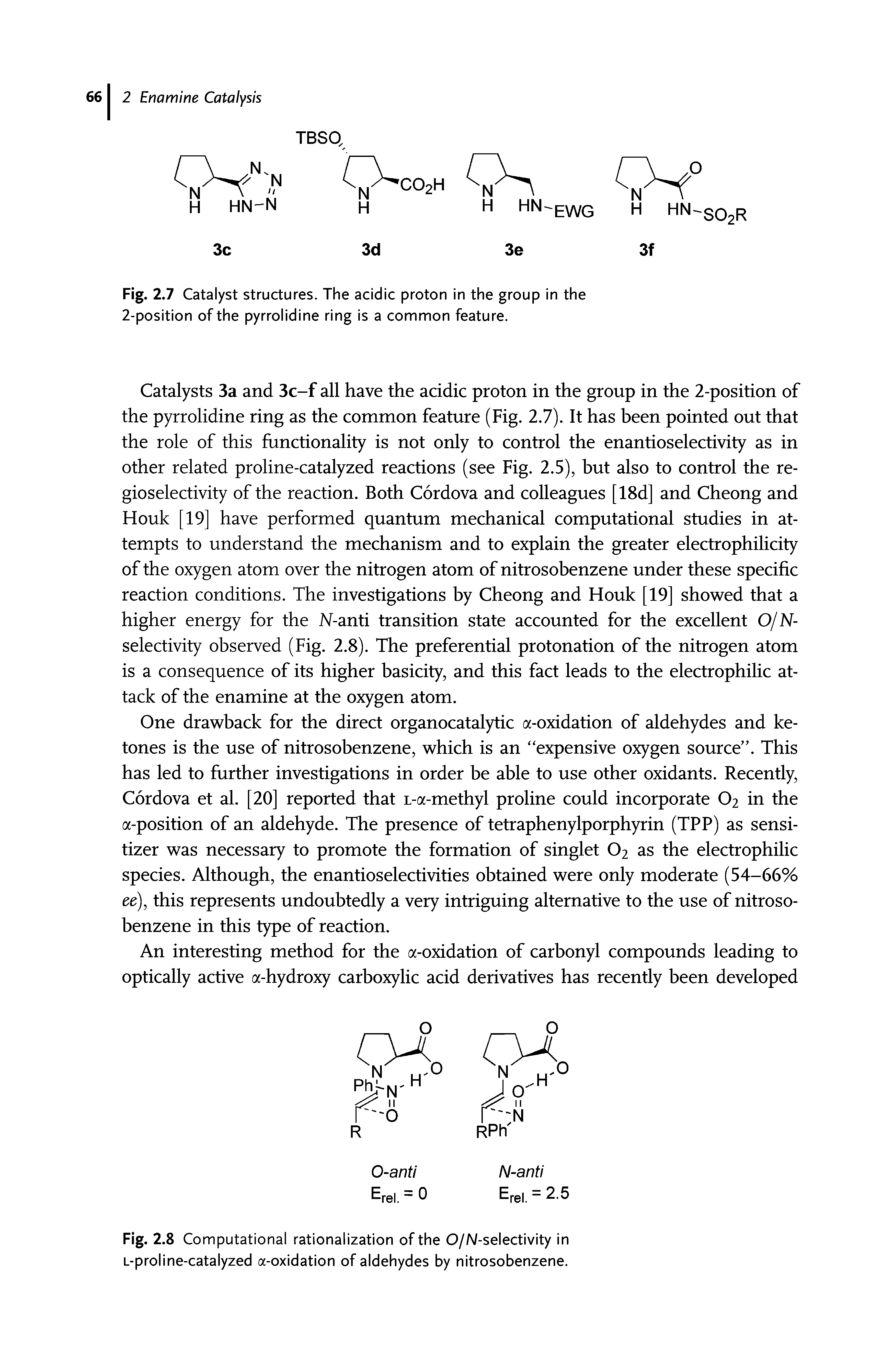 Fig. 2.8 Computational rationalization of the O/N-selectivity in l-proline-catalyzed a-oxidation of aldehydes by nitrosobenzene.