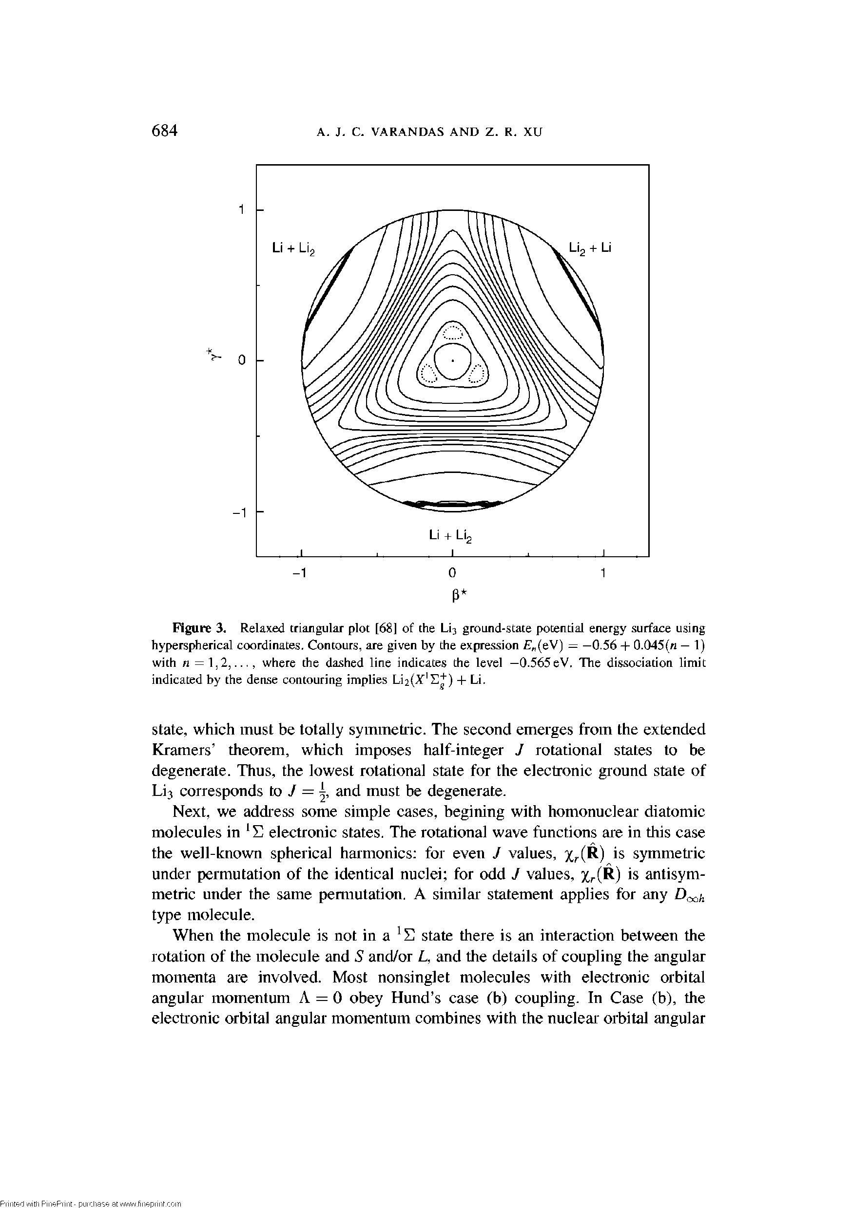 Figure 3. Relaxed triangular plot [68] of the U3 ground-state potential energy surface using hyperspherical coordinates. Contours, are given by the expression (eV) — —0.56 -t- 0.045(n — 1) with n = 1,2,..,, where the dashed line indicates the level —0.565 eV. The dissociation limit indicated by the dense contouring implies Li2 X Sg ) -t- Li.