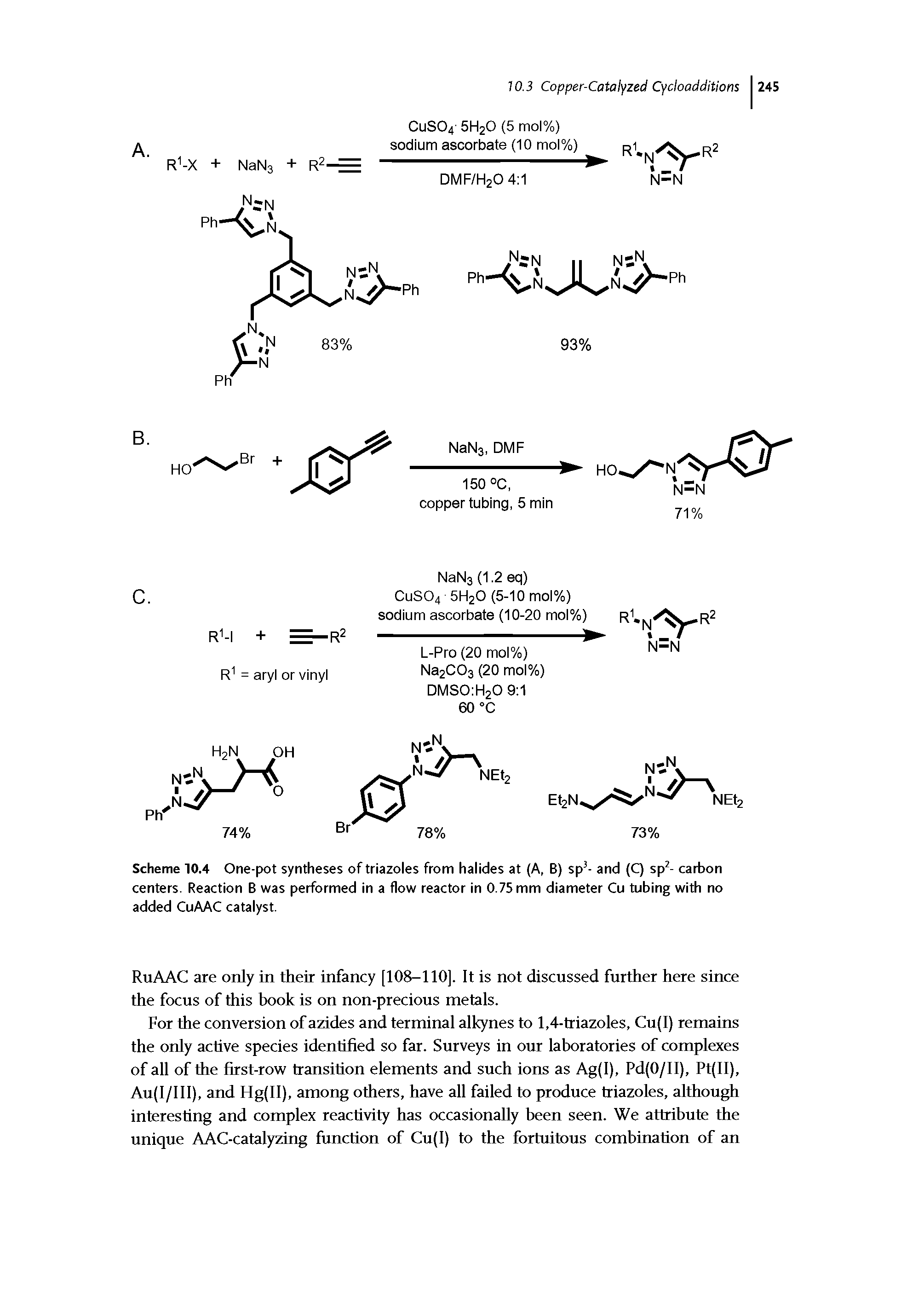 Scheme 10.4 One-pot syntheses of triazoles from halides at (A, B) sp - and (q sp - carbon centers. Reaction B was performed in a flow reactor in 0.75 mm diameter Cu tubing with no added CuAAC catalyst.