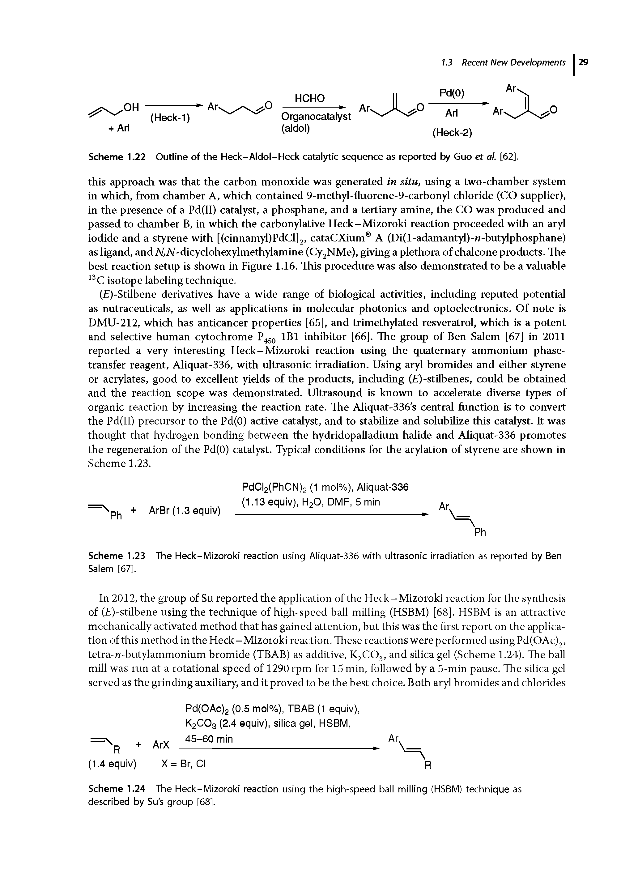 Scheme 1.24 The Heck-Mizoroki reaction using the high-speed ball milling (HSBM) technique as described by Su s group [68].