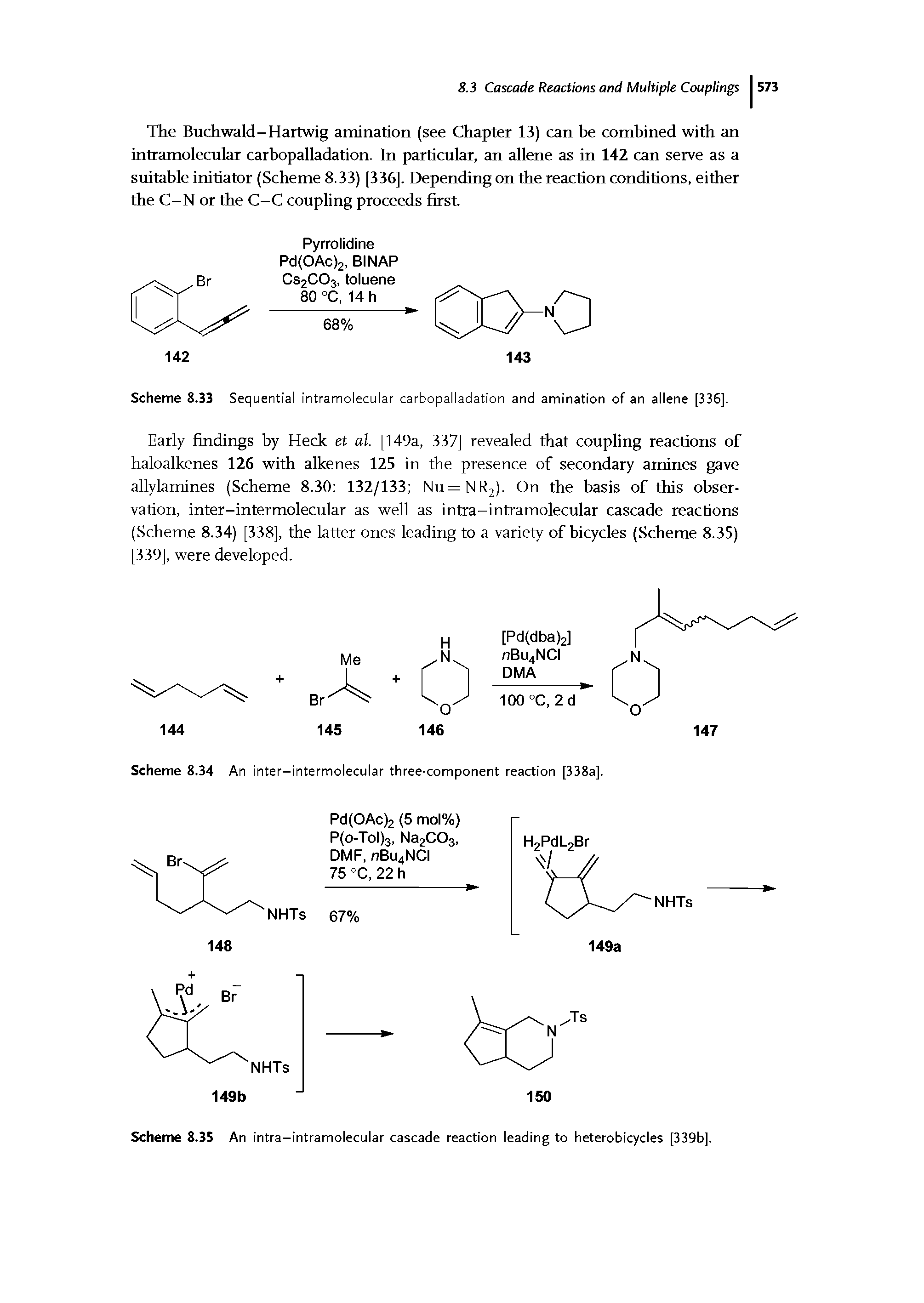 Scheme 8.34 An inter-intermolecular three-component reaction [338aj.