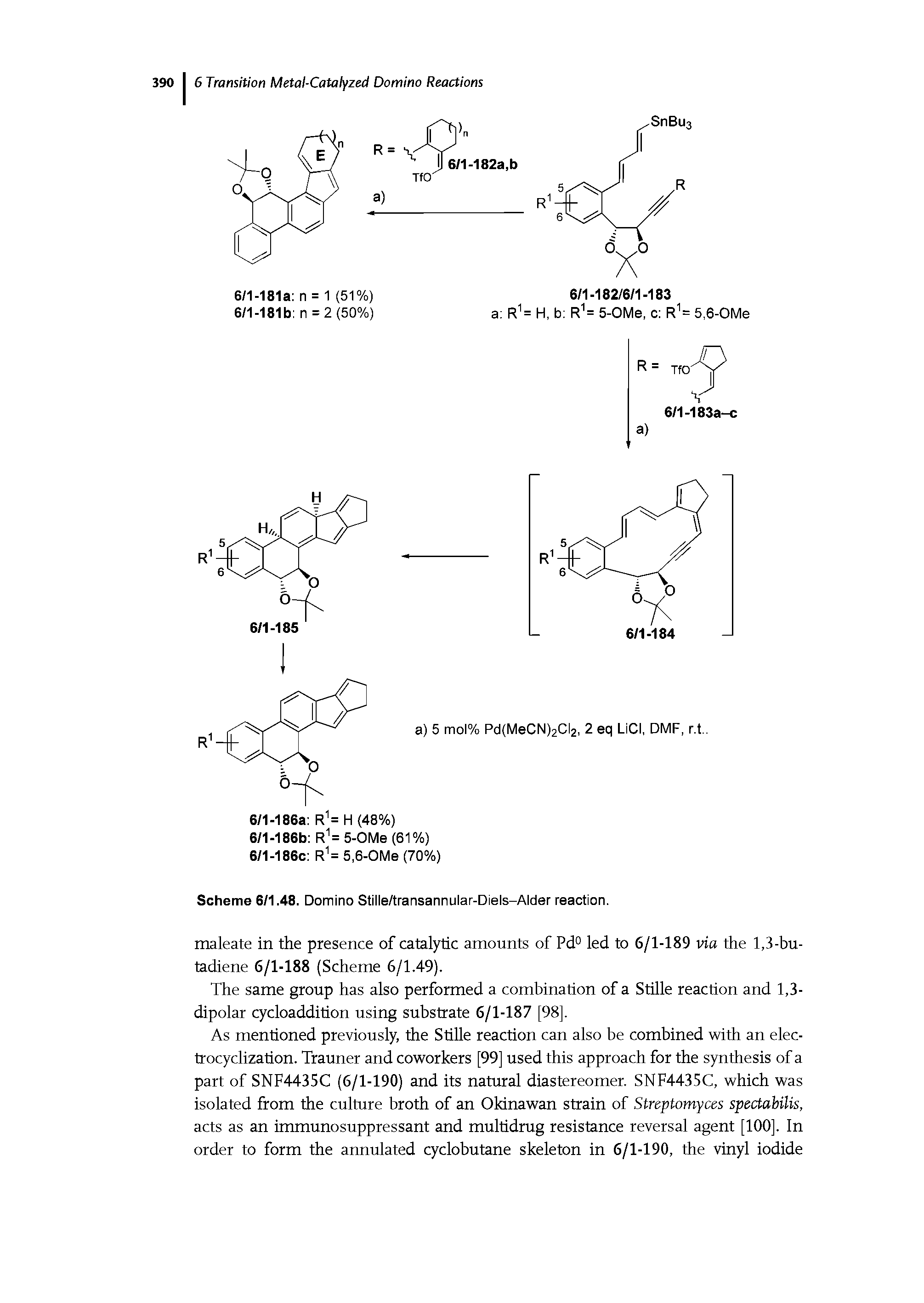 Scheme 6/1.48. Domino Stille/transannular-Diels-Alder reaction.