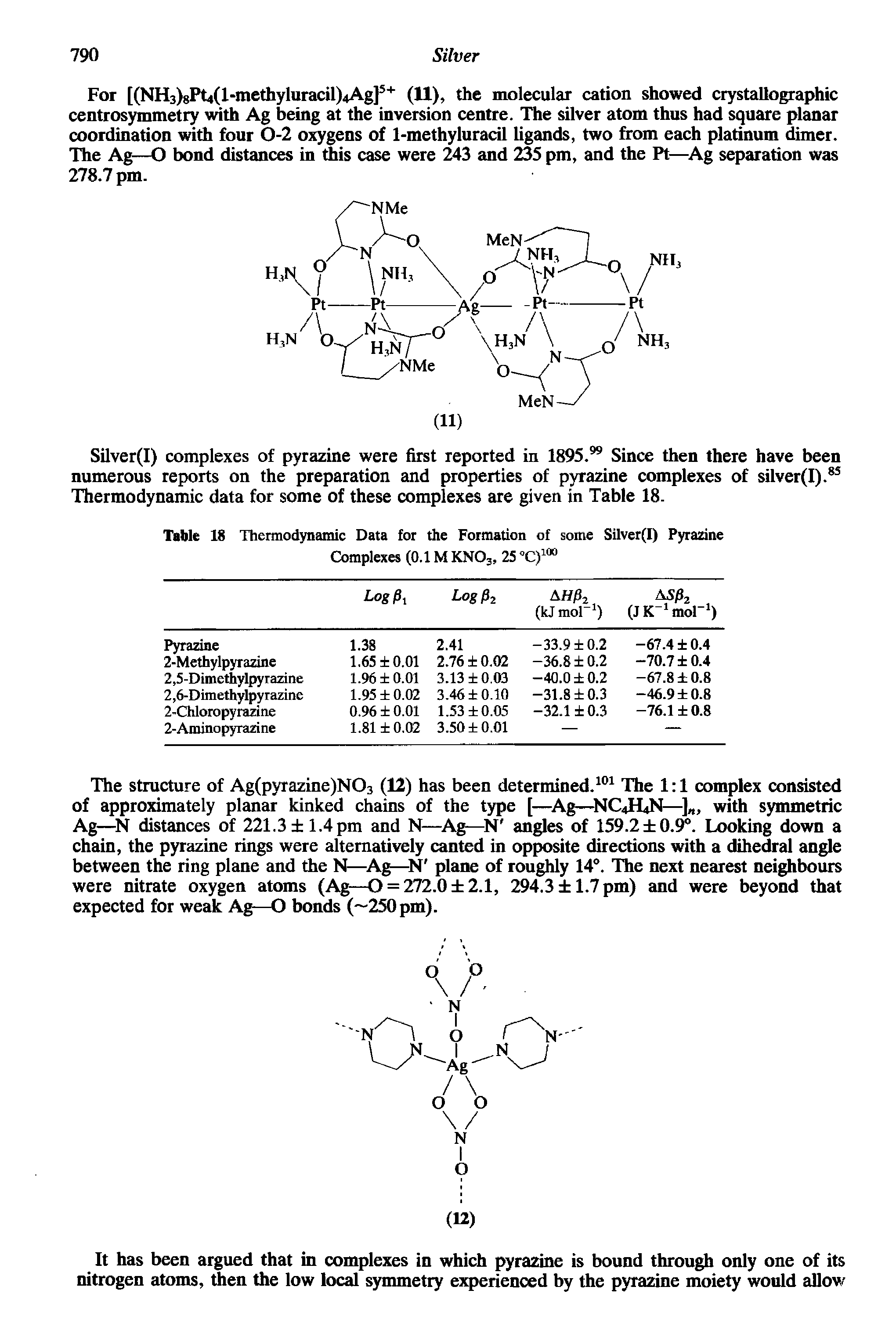 Table 18 Thermodynamic Data for the Formation of some Silver(I) Pyrazine Complexes (0.1 M KN03, 25 Q100...