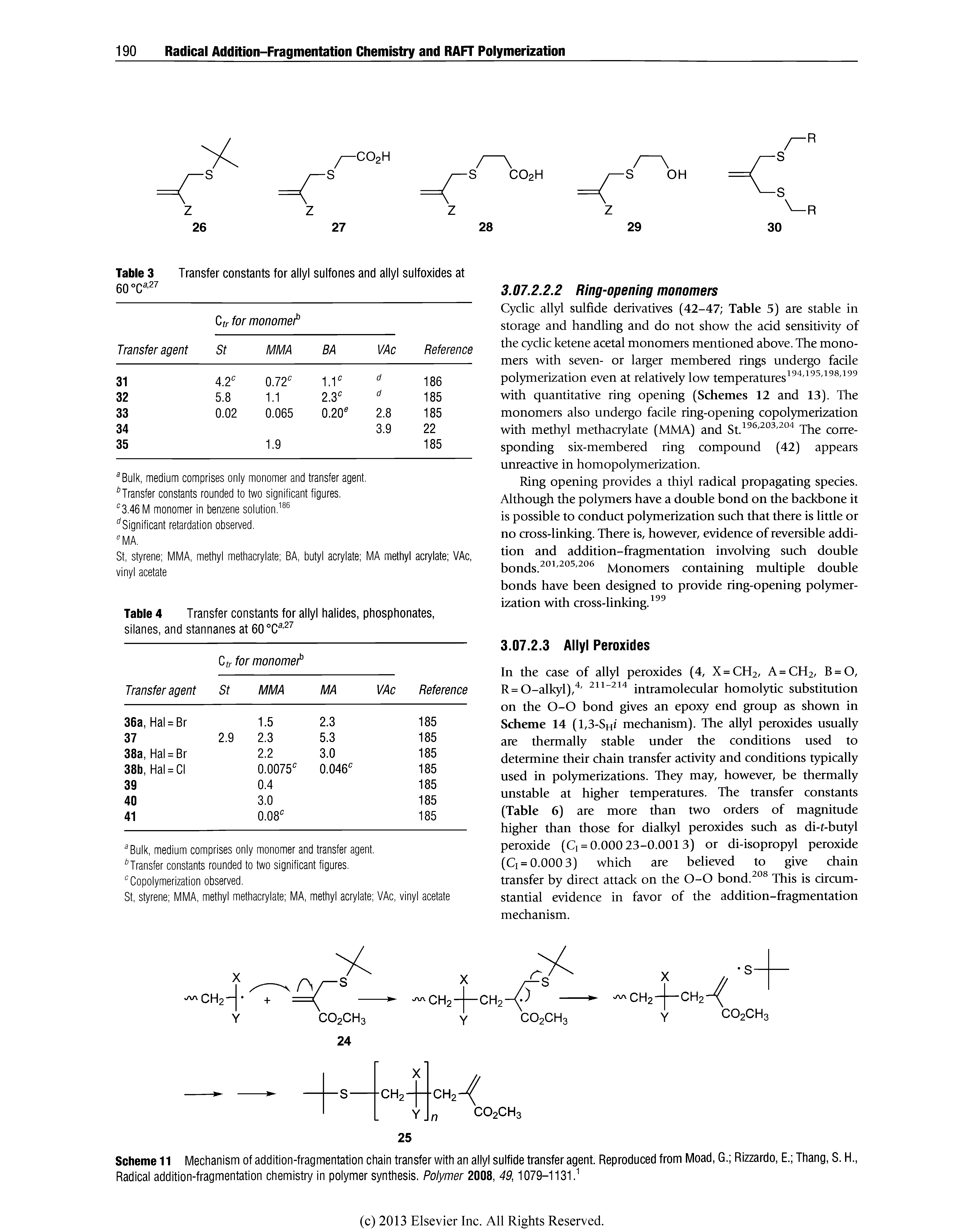 Scheme 11 Mechanism of addition-fragmentation chain transfer with an allyl sulfide transfer agent. Reproduced from Moad, G. Rizzardo, E. Thang, S. H., Radical addition-fragmentation chemistry in polymer synthesis. Polymer 2008, 49,1079-1131." ...