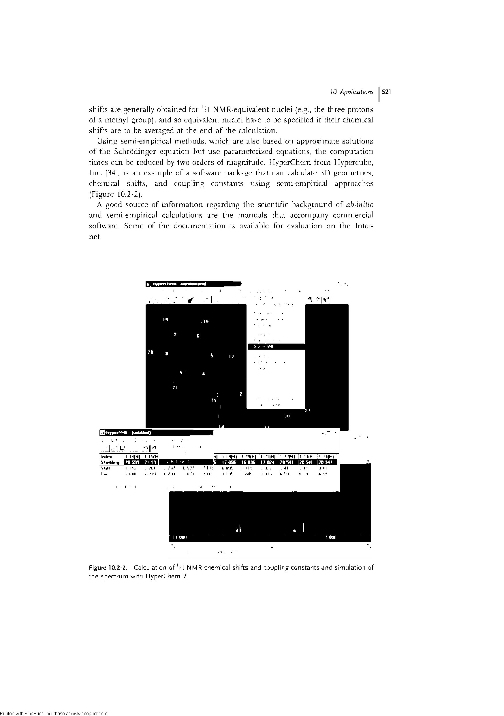 Figure 10.2-2. Calculatiorr of H NMR chemical shifts and coupling constants arrd simulation of the spectrum with HyperChem 7.