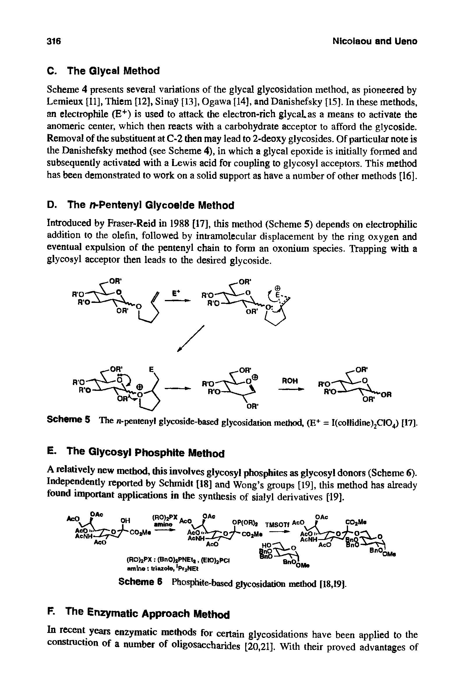 Scheme 5 The n-pentenyl glycoside-based glycosidation method, (E+ = l(collidine)2CI04) [17].