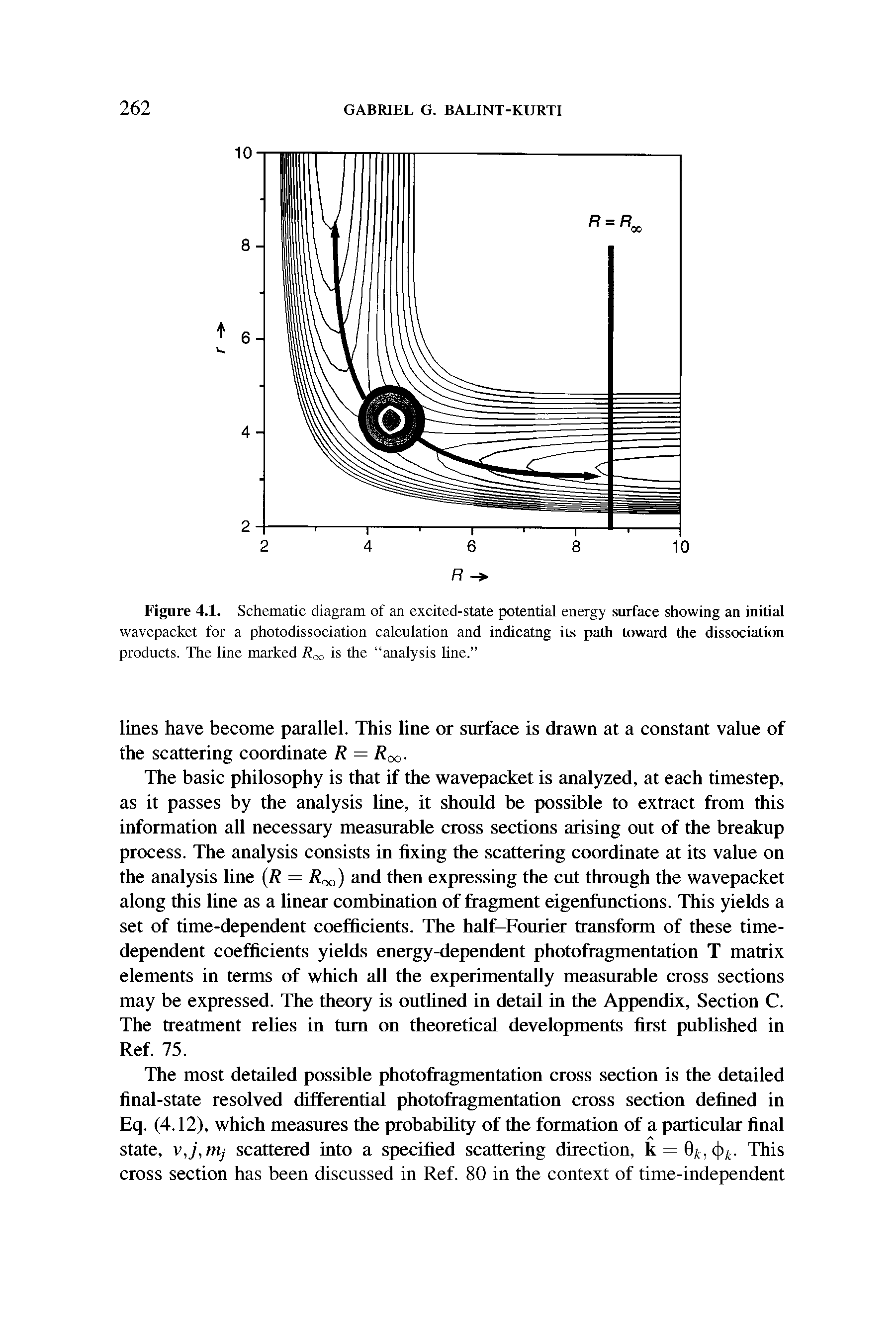 Figure 4.1. Schematic diagram of an excited-state potential energy surface showing an initial wavepacket for a photodissociation calculation and indicatng its path toward the dissociation products. The line marked Roo is the analysis line. ...