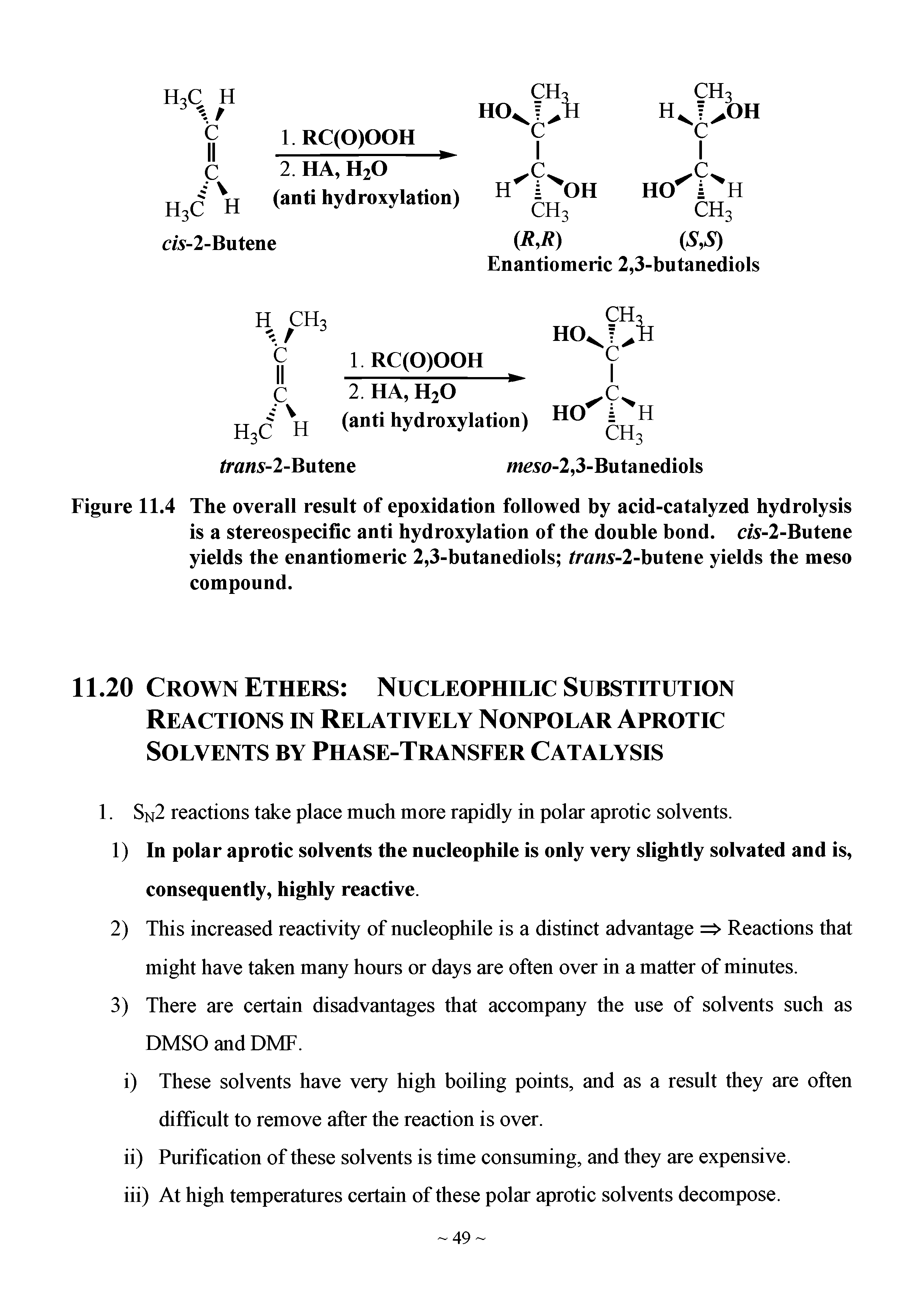 Figure 11.4 The overall result of epoxidation followed by acid-catalyzed hydrolysis is a stereospecific anti hydroxylation of the double bond. ds-2-Butene yields the enantiomeric 2,3-butanediols tra x-2-butene yields the meso compound.