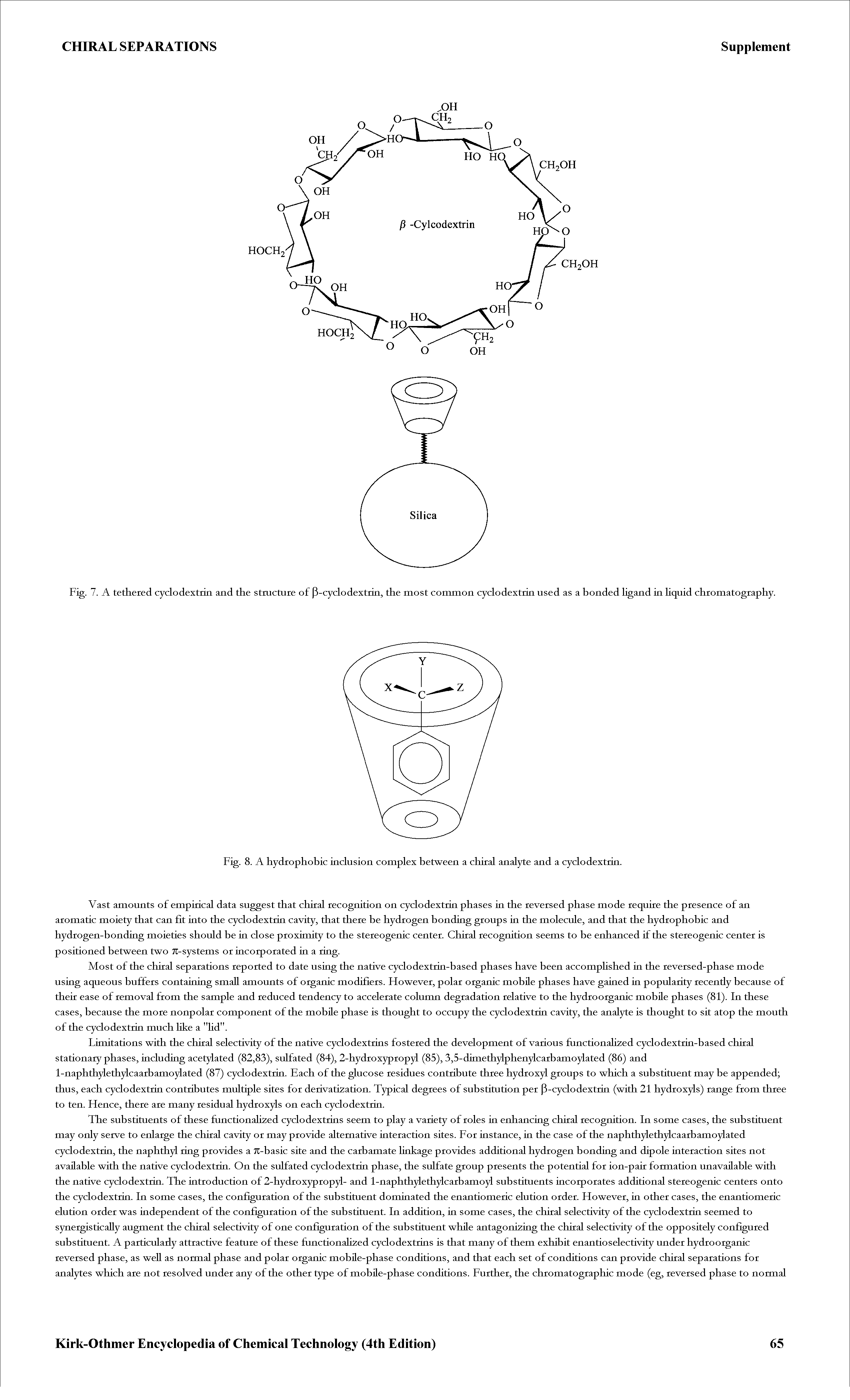 Fig. 7. A tethered cyclodextrin and the structure of P-cyclodextrin, the most common cyclodextrin used as a bonded ligand in Hquid chromatography.