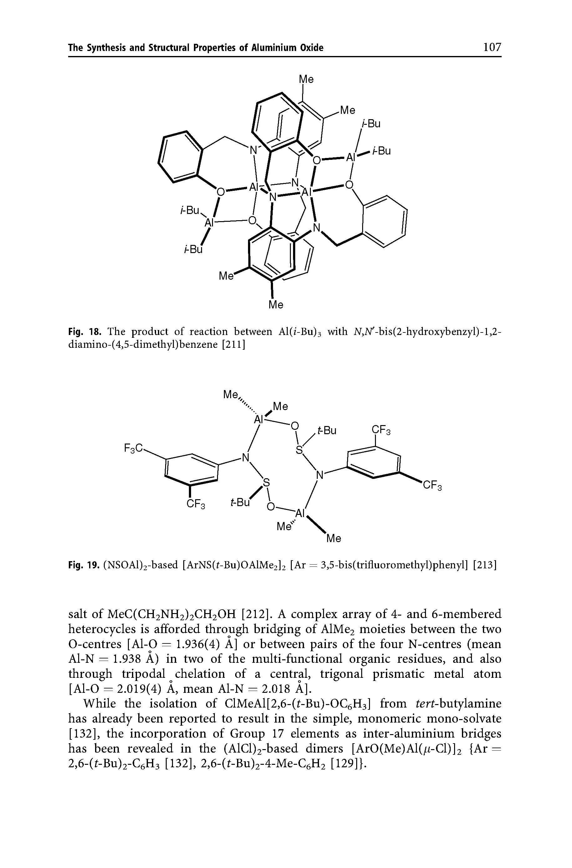 Fig. 18. The product of reaction between Al(i-Bu)3 with N,JV -bis(2-hydroxybenzyl)-l,2-diamino-(4,5-dimethyl)benzene [211]...