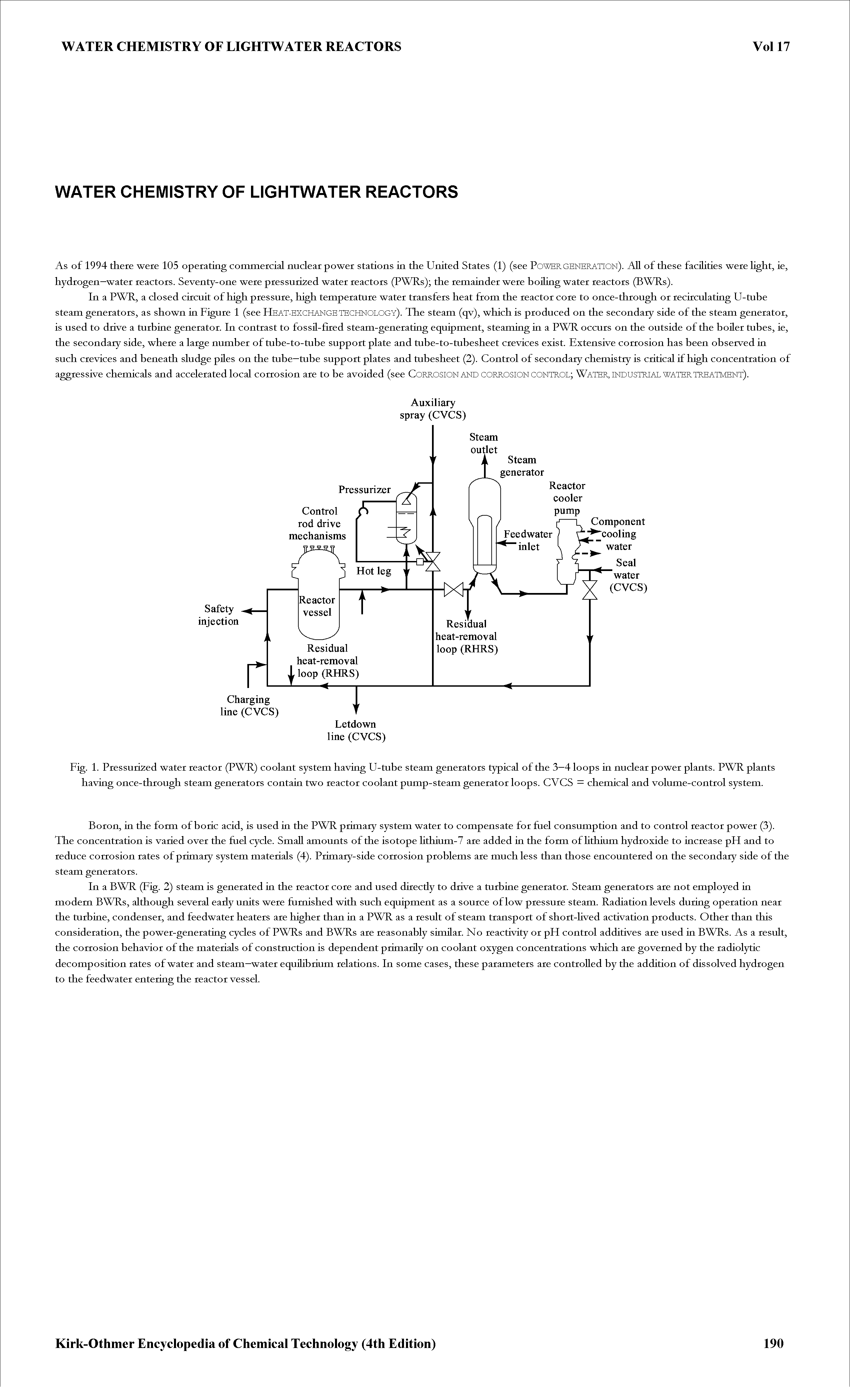 Fig. 1. Pressurized water reactor (PWR) coolant system having U-tube steam generators typical of the 3—4 loops in nuclear power plants. PWR plants having once-through steam generators contain two reactor coolant pump-steam generator loops. CVCS = chemical and volume-control system.