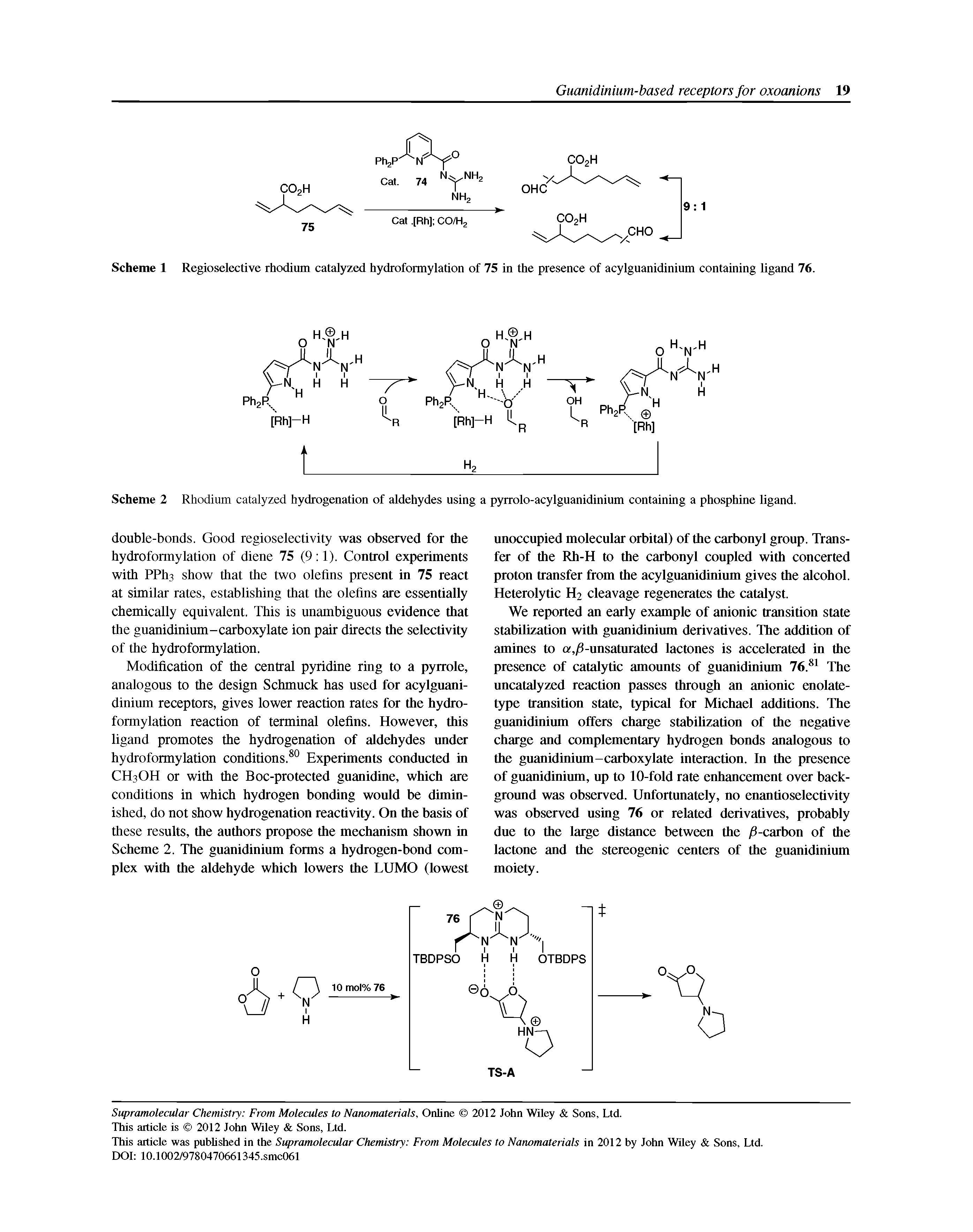 Scheme 1 Regioselective rhodium catalyzed hydroformylation of 75 in the presence of acylguanidinium containing ligand 76.