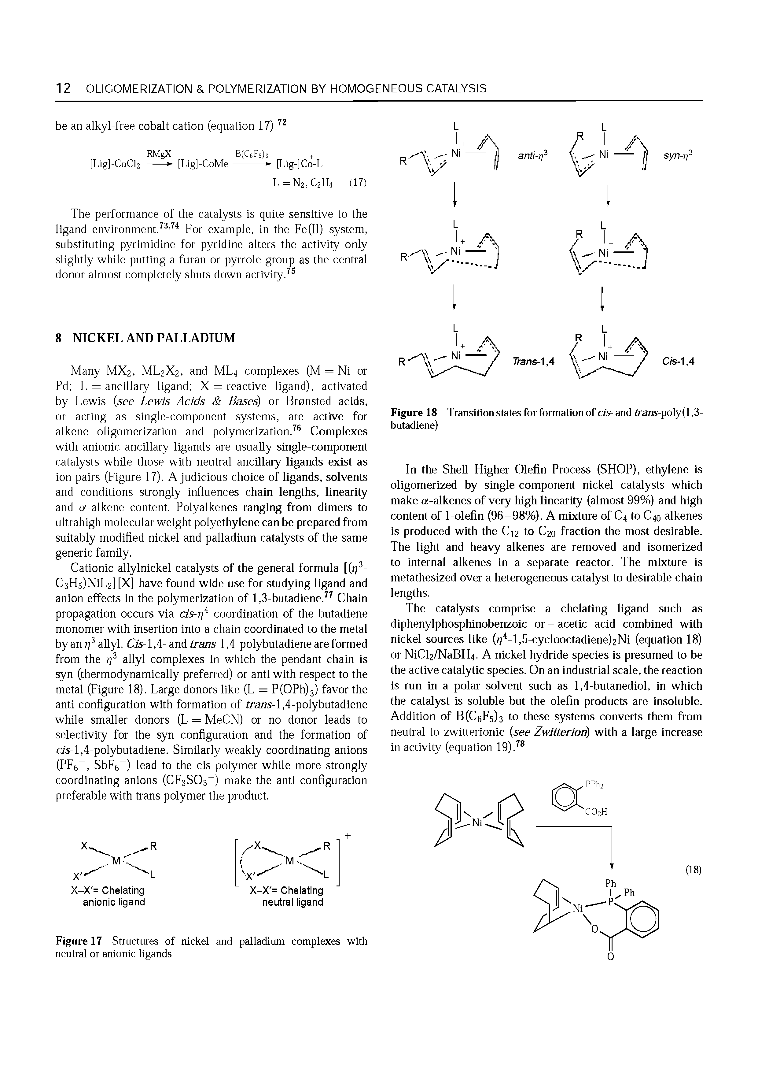 Figure 18 Transition states for formation of c/s and trans-poly (1,3-butadiene)...