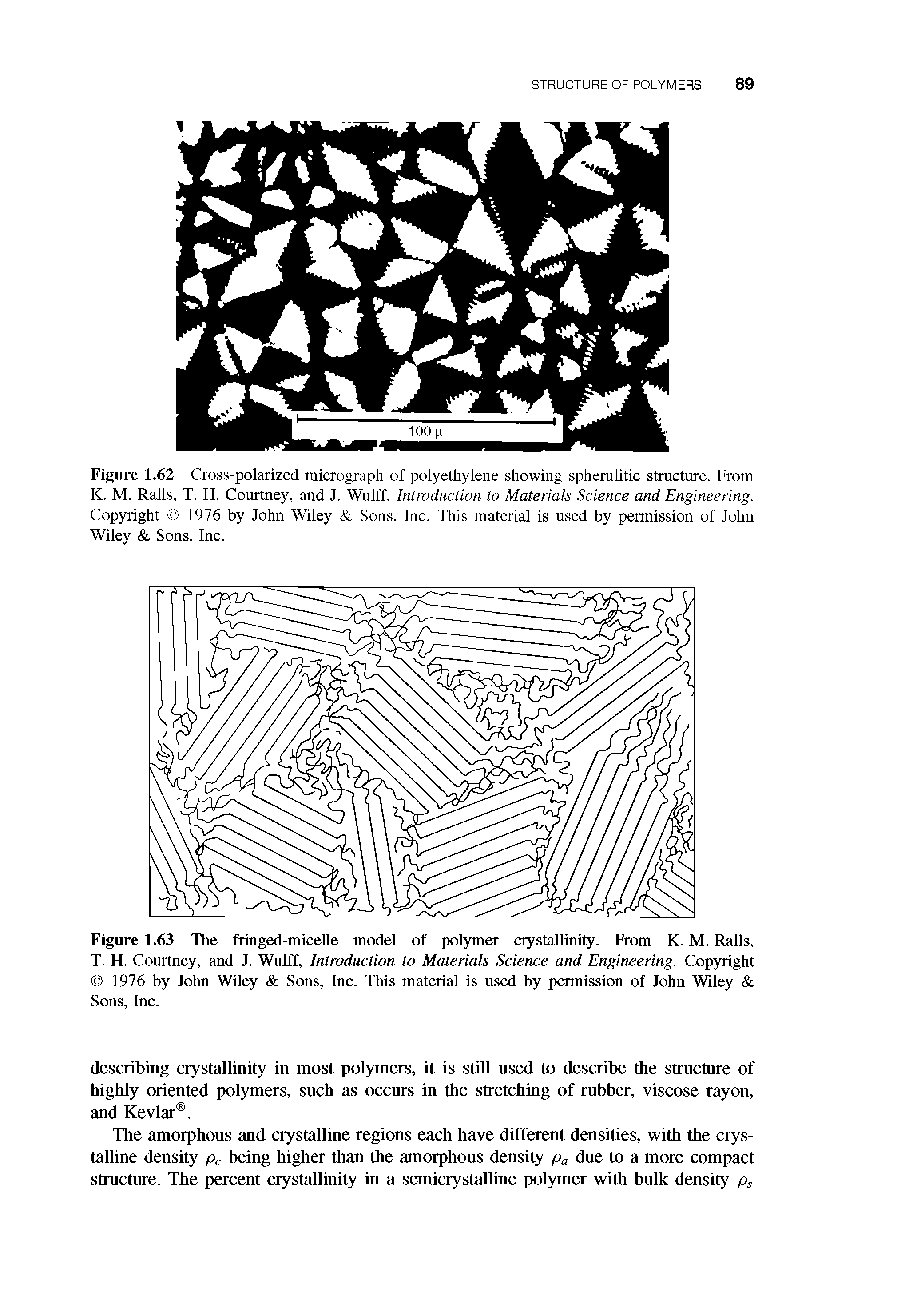 Figure 1.62 Cross-polarized micrograph of polyethylene showing spherulitic structure. From K. M. Ralls, T. H. Courtney, and J. Wulff, Introduction to Materials Science and Engineering. Copyright 1976 by John Wiley Sons, Inc. This material is used by permission of John Wiley Sons, Inc.