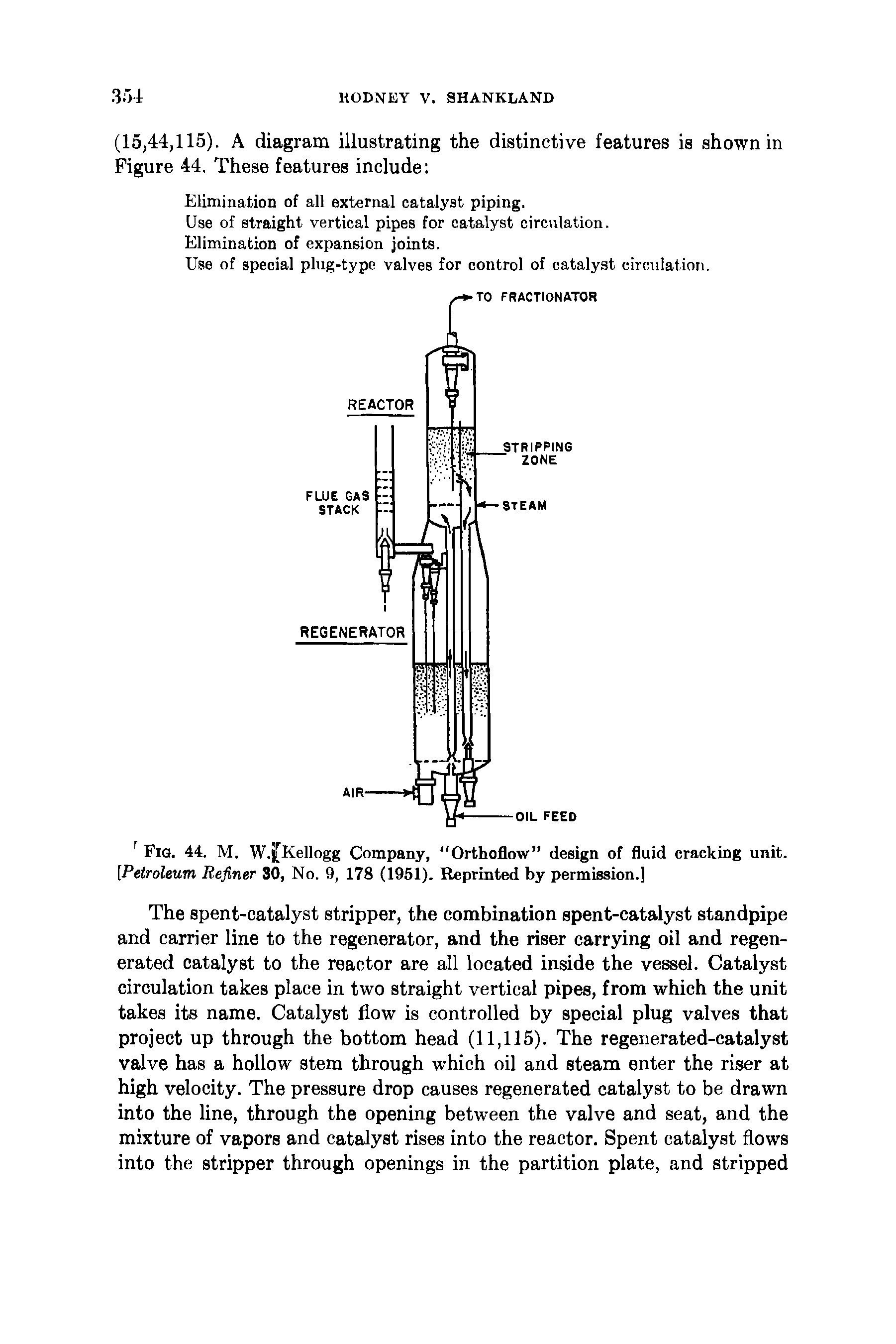 Fig. 44. M. W. Kellogg Company, Orthoflow design of fluid cracking unit. [Petroleum Refiner 30, No. 9, 178 (1951). Reprinted by permission.]...