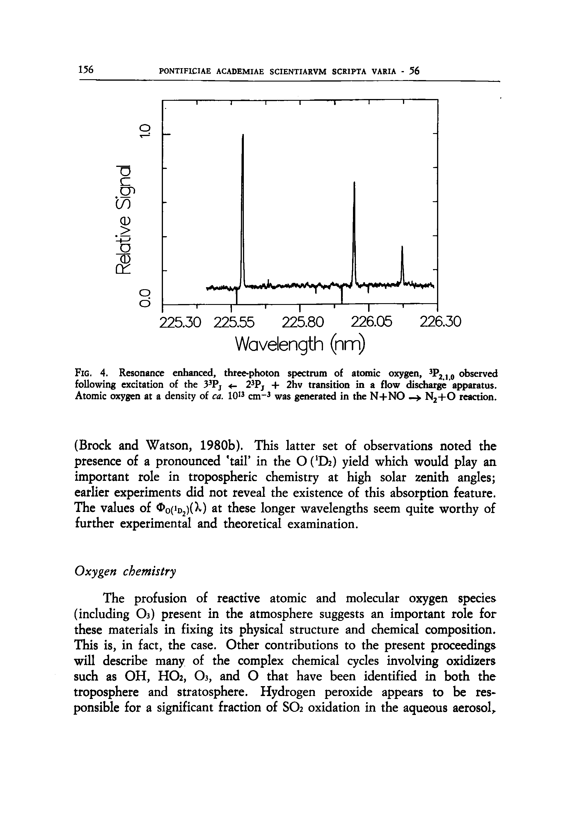 Fig. 4. Resonance enhanced, three-photon spectrum of atomic oxygen, observed...