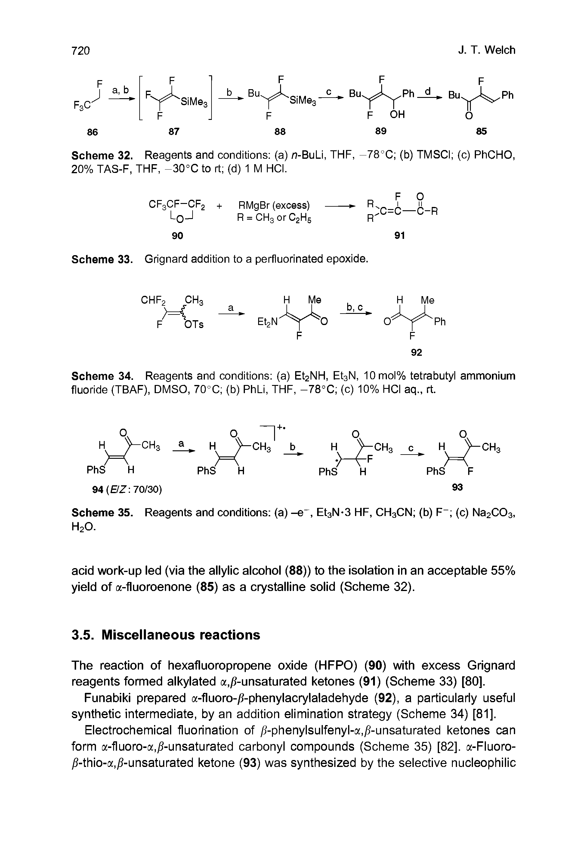 Scheme 34. Reagents and conditions (a) Et2NH, EtsN, 10mol% tetrabutyl ammonium fluoride (TBAF), DMSO, 70°C (b) PhLi, THF, -78°C (c) 10% HCI aq rt.