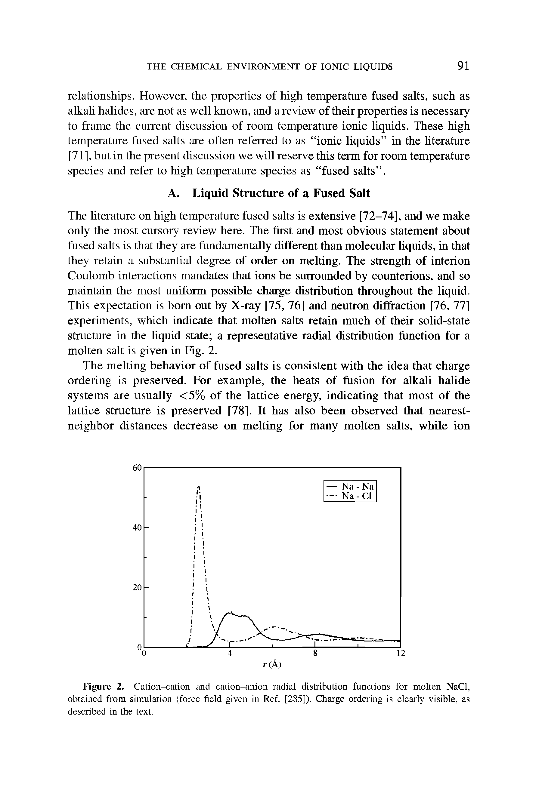 Figure 2. Cation-cation and cation-anion radial distribution functions for molten NaCl, obtained from simulation (force field given in Ref. [285]). Charge ordering is clearly visible, as described in the text.
