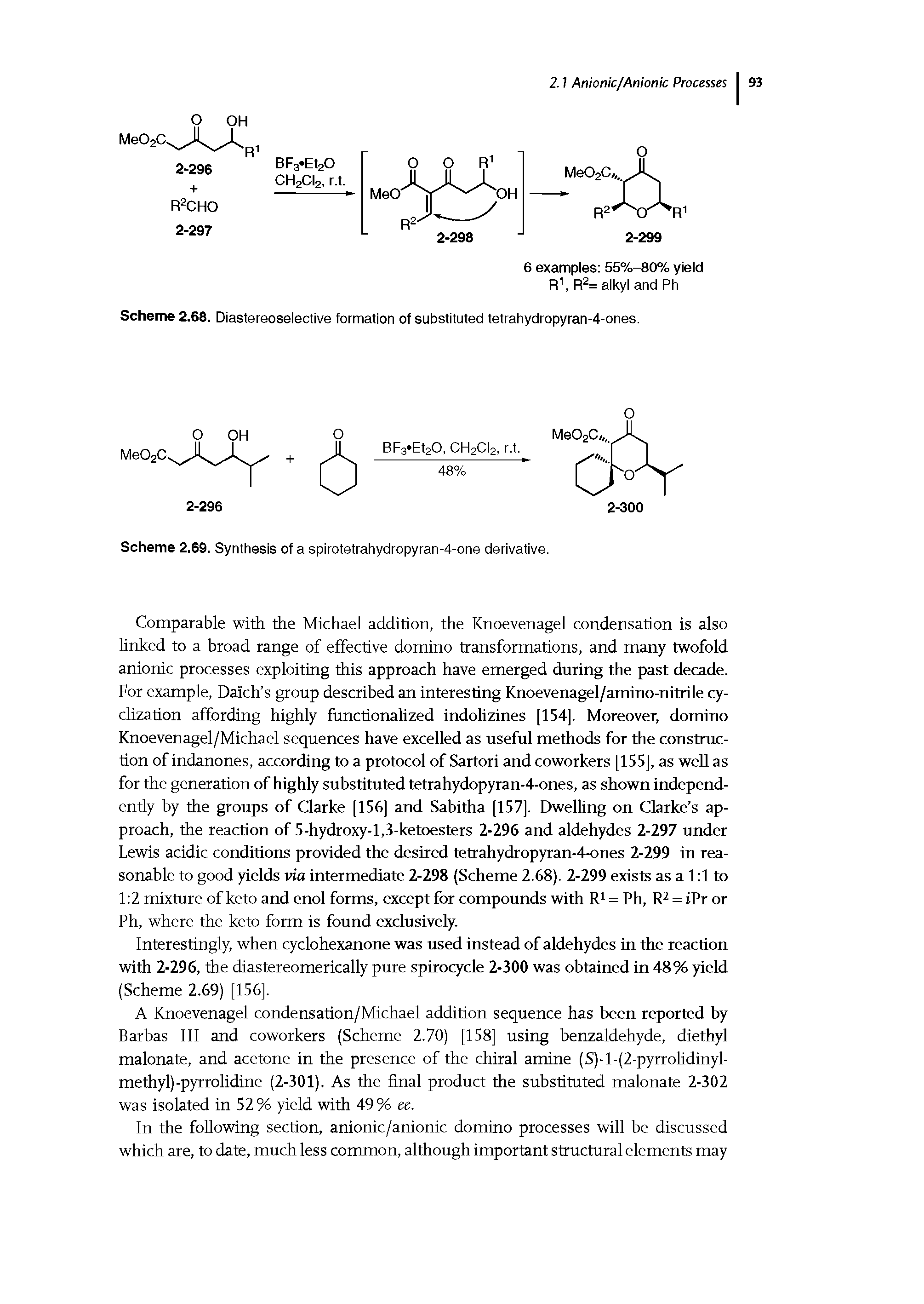 Scheme 2.68. Diastereoselective formation of substituted tetrahydropyran-4-ones.