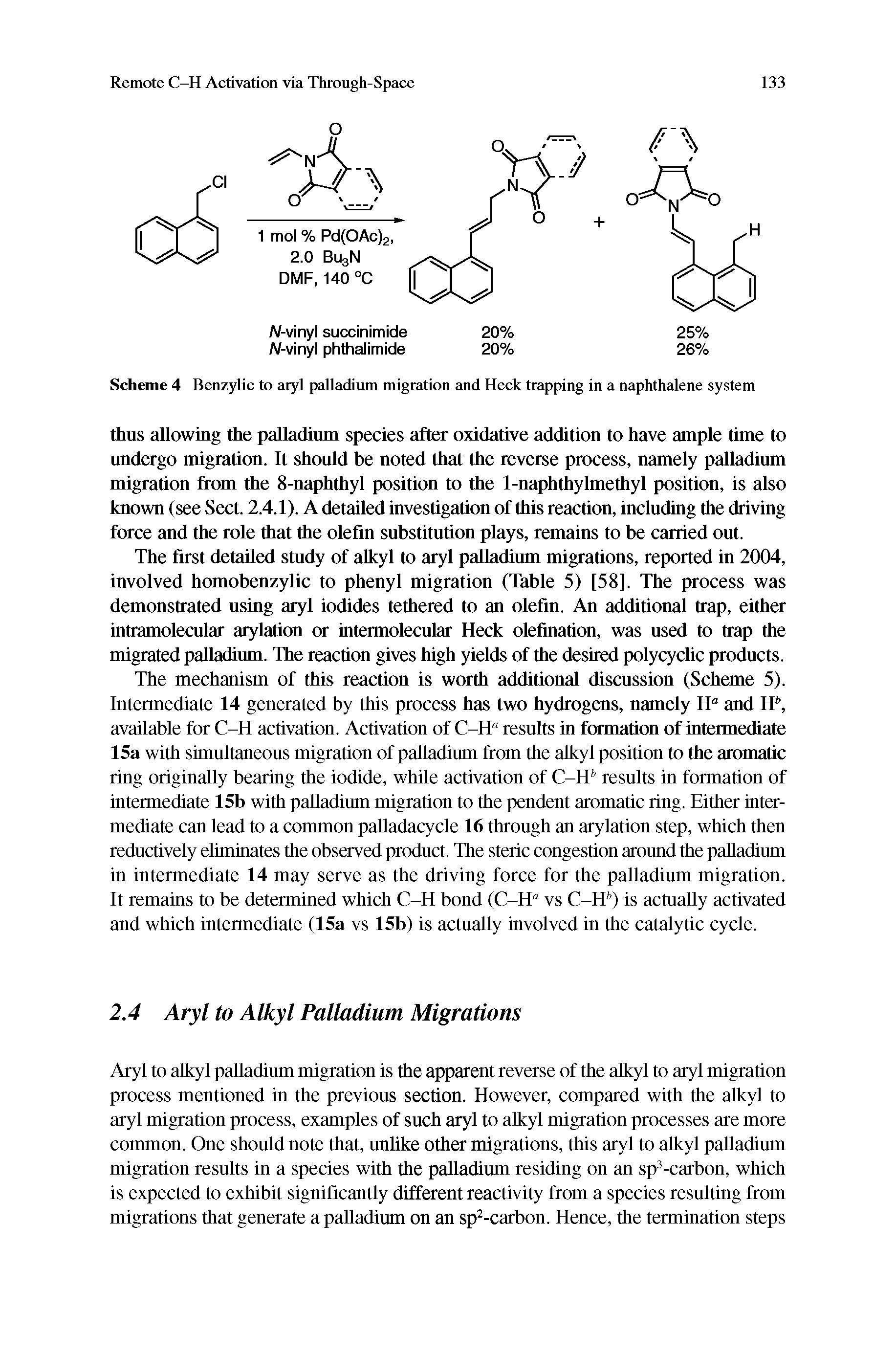 Scheme 4 Benzylic to aryl palladium migration and Heck trapping in a naphthalene system...