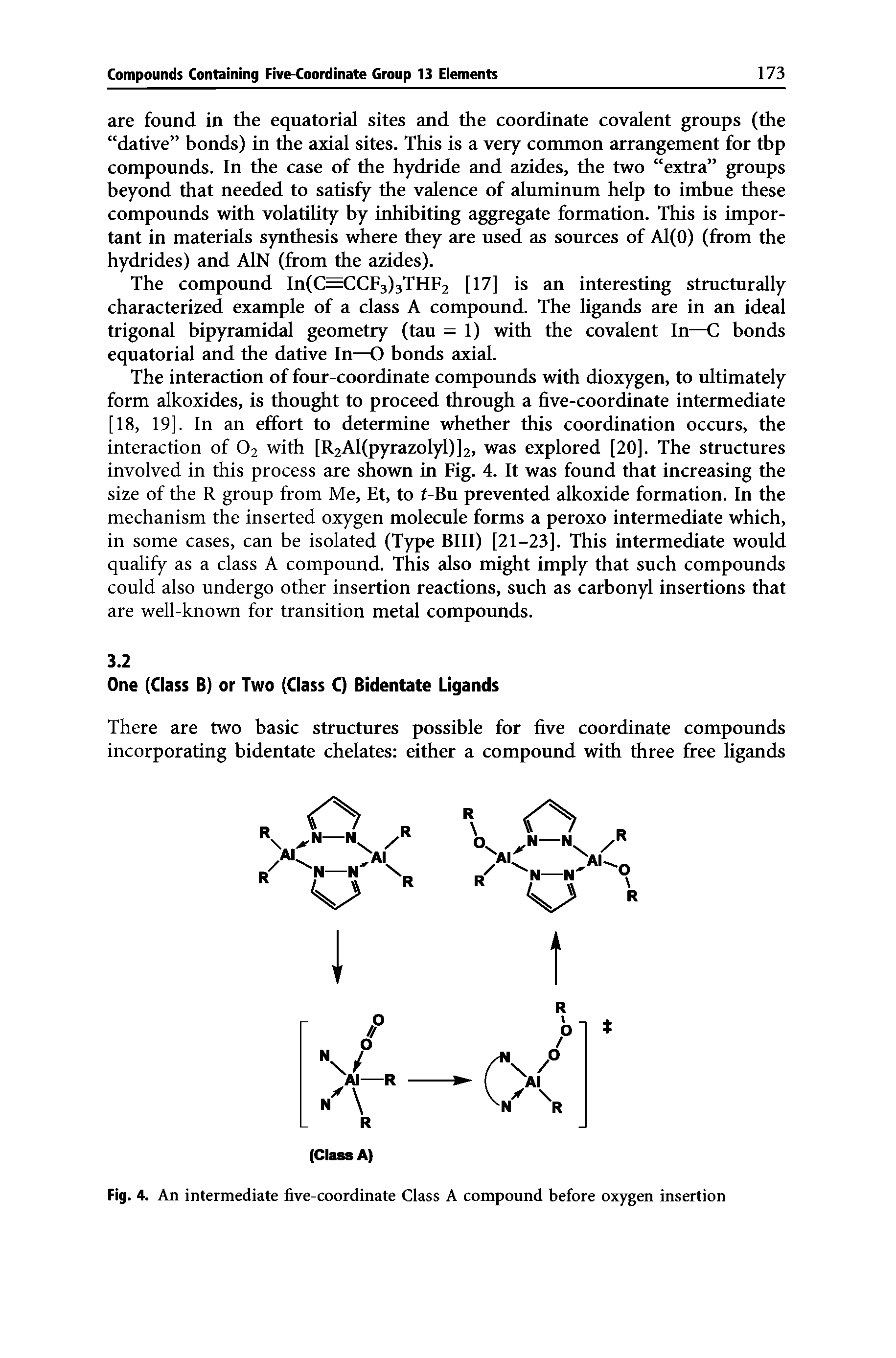 Fig. 4. An intermediate five-coordinate Class A compound before oxygen insertion...