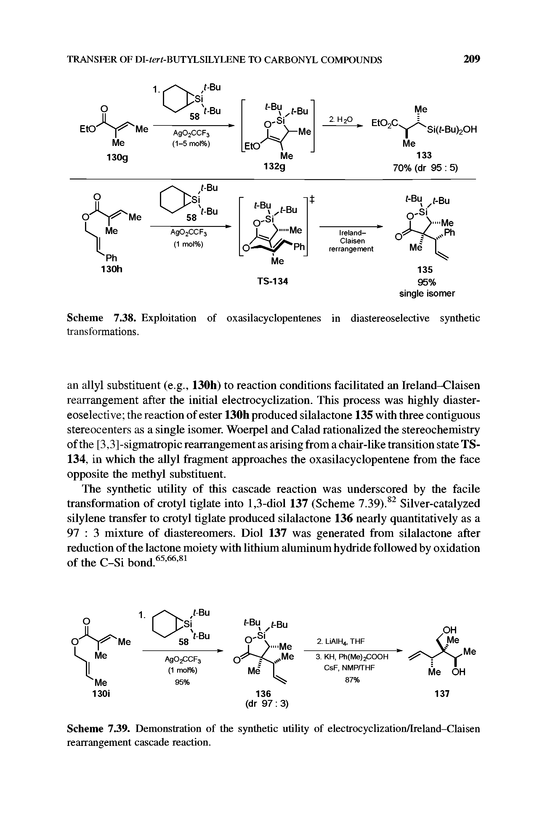 Scheme 7.39. Demonstration of the synthetic utility of electrocyclization/Ireland-Claisen rearrangement cascade reaction.