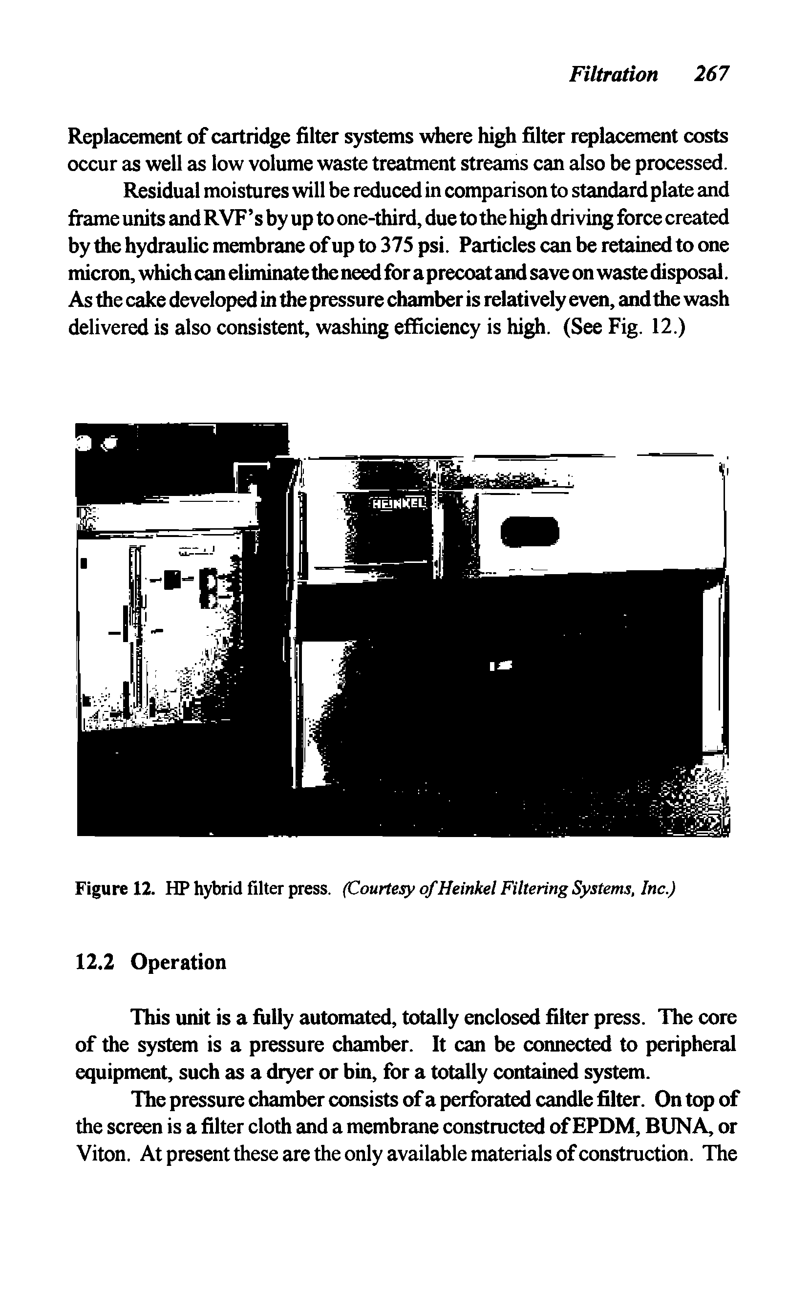 Figure 12. HP hybrid filter press. (Courtesy of Heinkel Filtering Systems, Inc.)...
