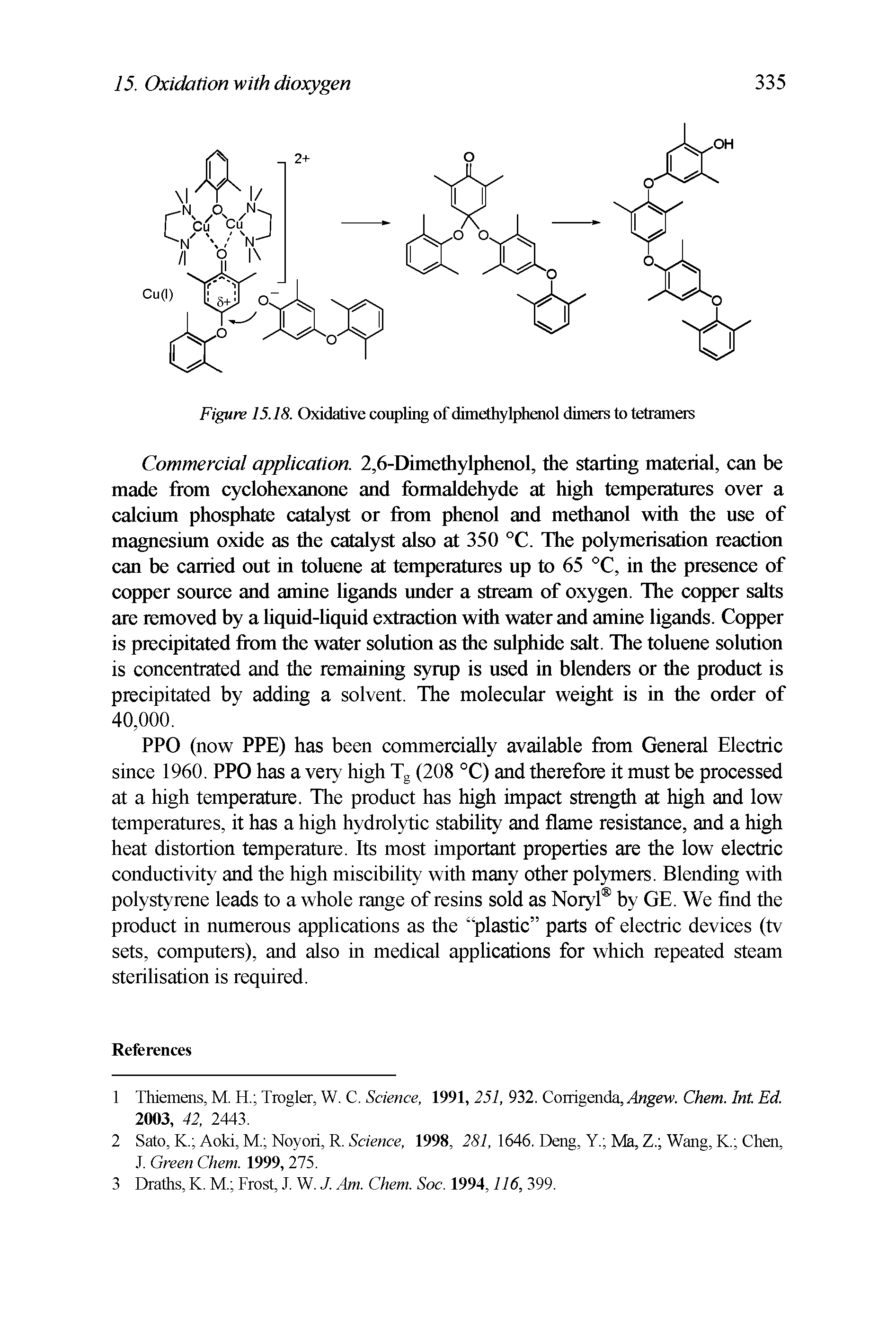 Figure 15.18. Oxidative coupling of dimethylphenol dimers to tetramers...