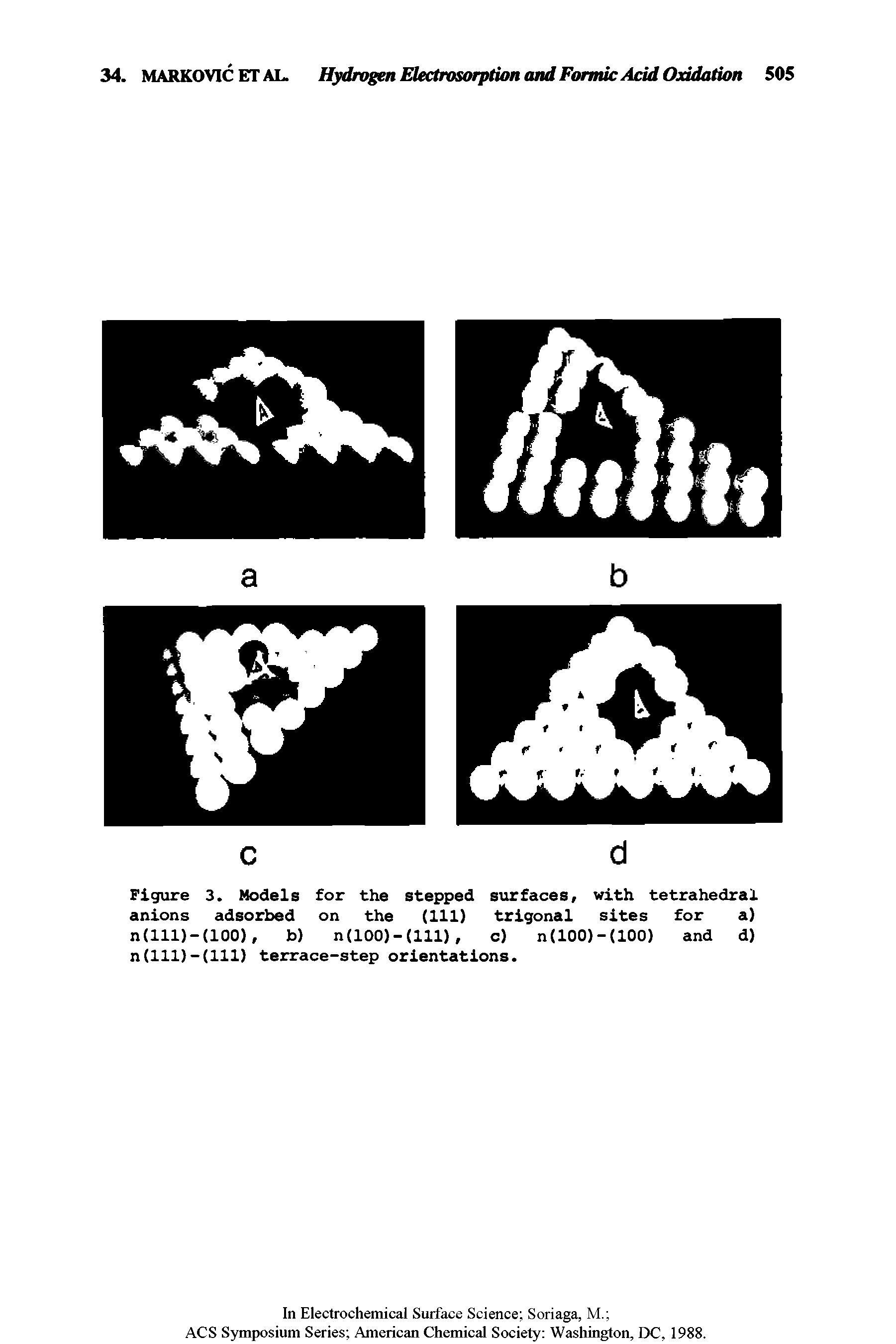 Figure 3. Models for the stepped surfaces, with tetrahedral anions adsorbed on the (111) trigonal sites for a) n(lll)-(100), b) n(100)- (111), o) n(100)-(100) and d) n(lll)-(lll) terrace-step orientations.